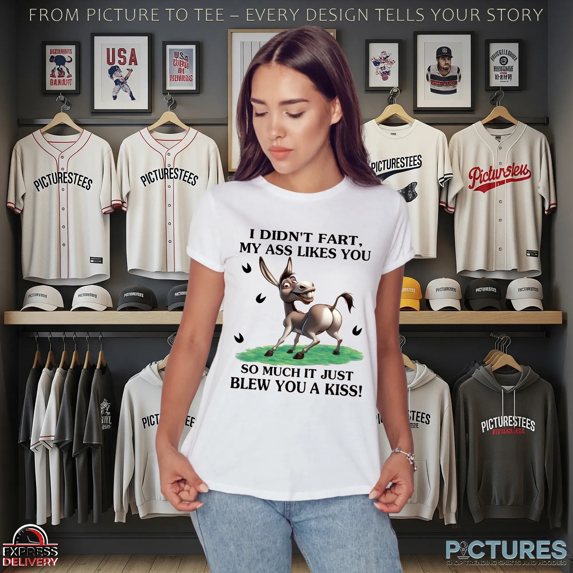 Donkey I Didn't Fart, My Ass Likes You So Much It Just Blew You A Kiss T Shirt