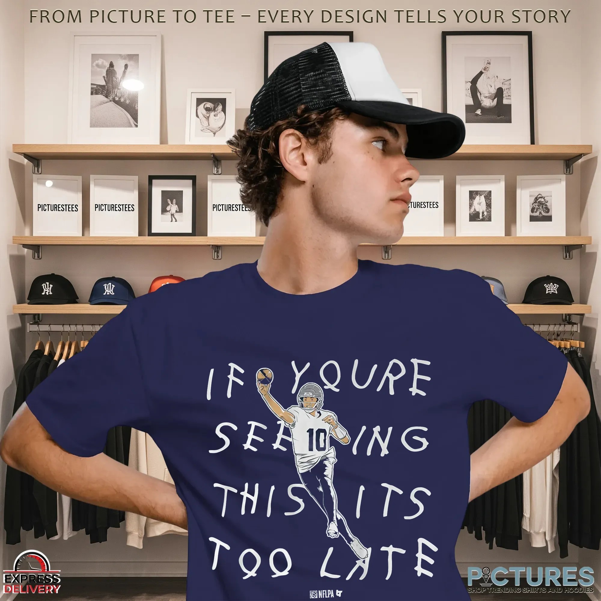 Drake Maye New England Patriots If You're Seeing This It's Too Late Lyrics T Shirt