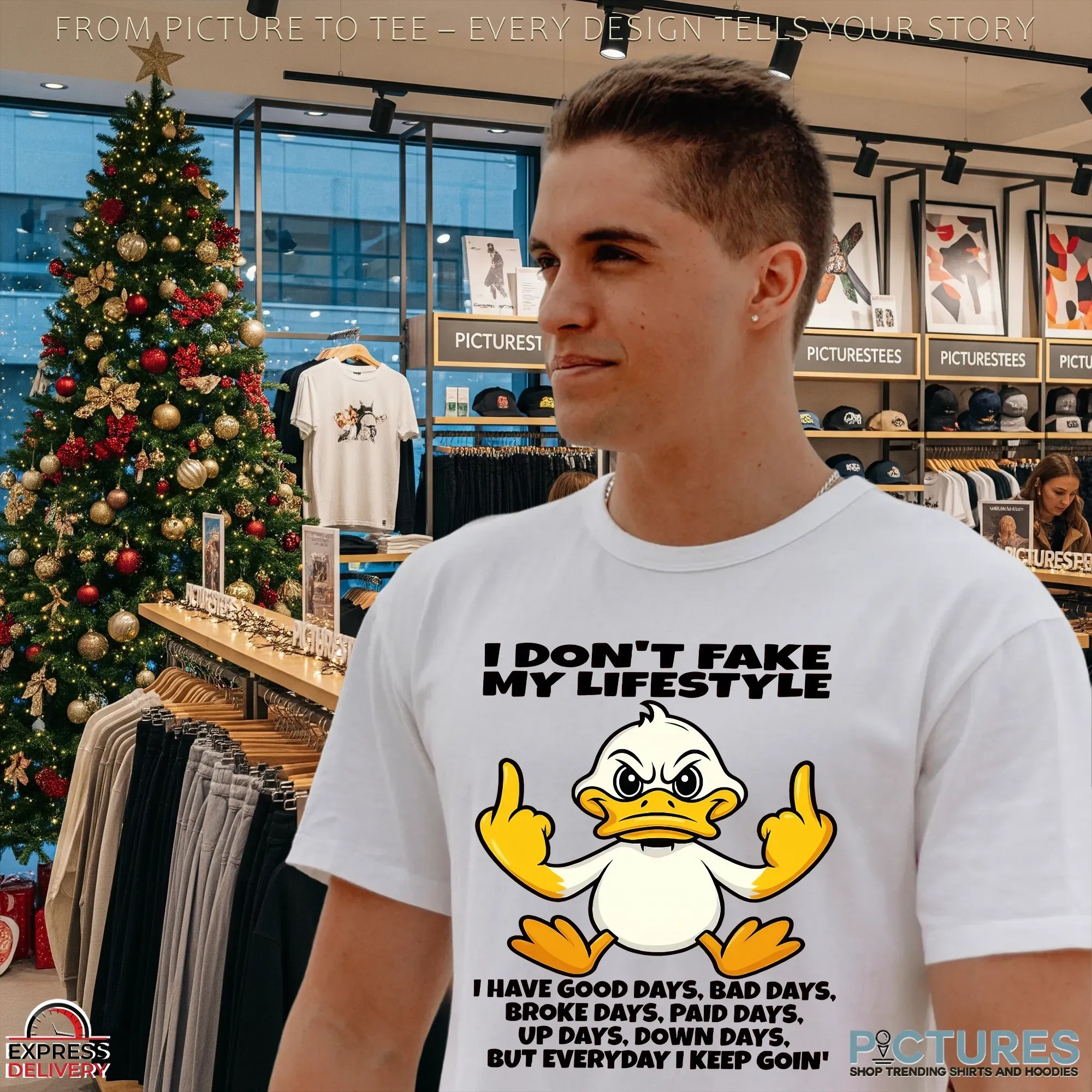 Duck I Don't Fake My Lifestyle I Have Good Days, Bad Days, Broke Days, Paid Days, Up Days, Down Days But Everyday I Keep Goin' T Shirt Duck I Don't Fake My Lifestyle I Have Good Days, Bad Days, Broke Days, Paid Days, Up Days, Down Days But Everyday I Keep Goin' T Shirt
