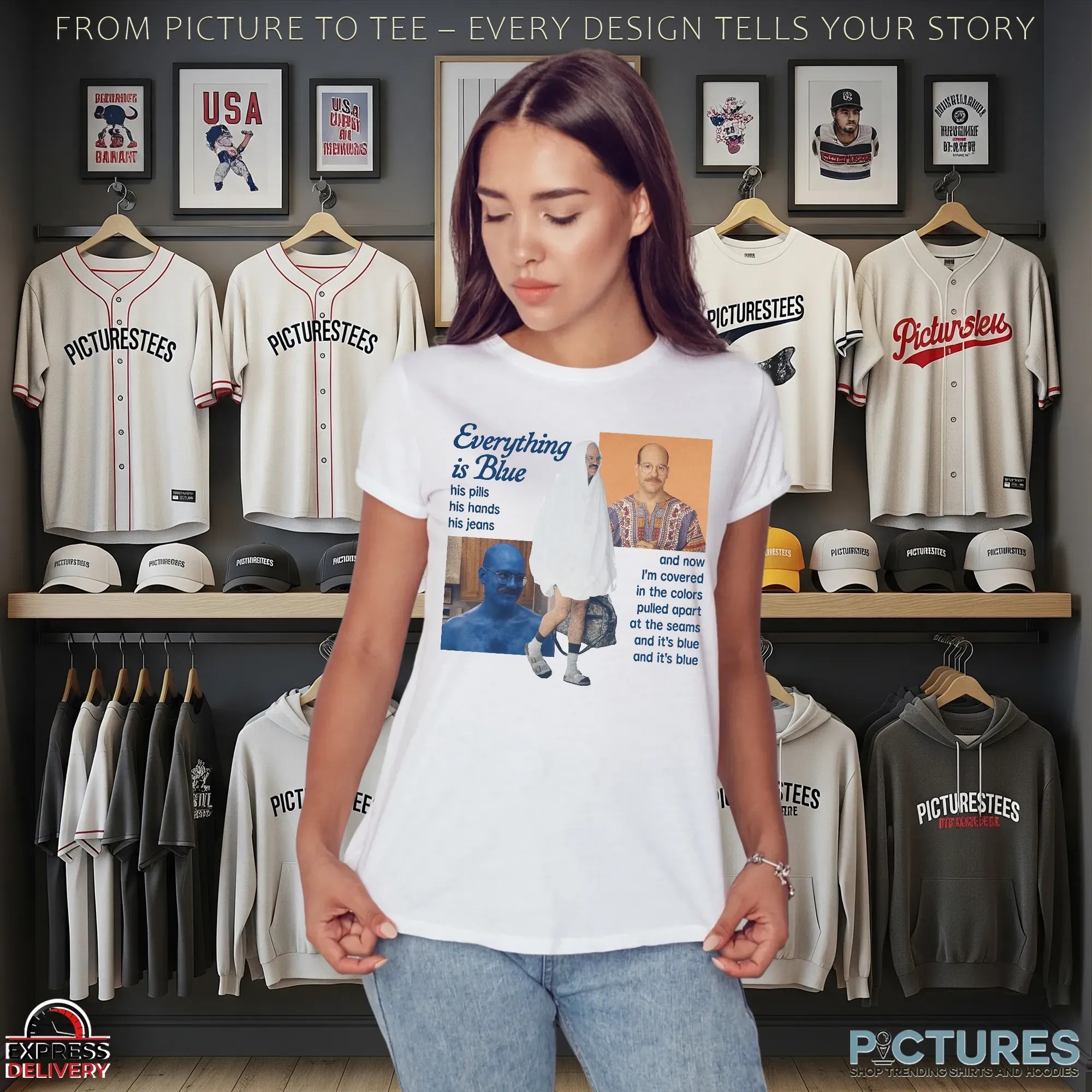 Everything Is Blue His Pills His Hands His Jeans David Cross As Tobias Fünke In Arrested Development Meme T Shirt Everything Is Blue His Pills His Hands His Jeans David Cross As Tobias Fünke In Arrested Development Meme T Shirt