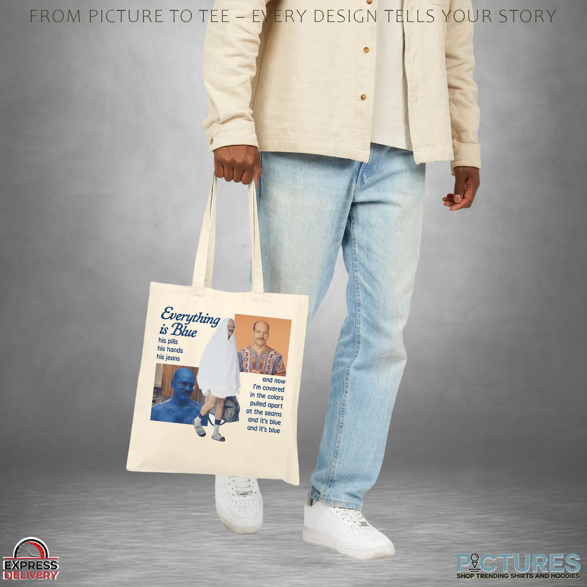 Everything Is Blue His Pills His Hands His Jeans David Cross As Tobias Fünke In Arrested Development Meme T Shirt Everything Is Blue His Pills His Hands His Jeans David Cross As Tobias Fünke In Arrested Development Meme T Shirt