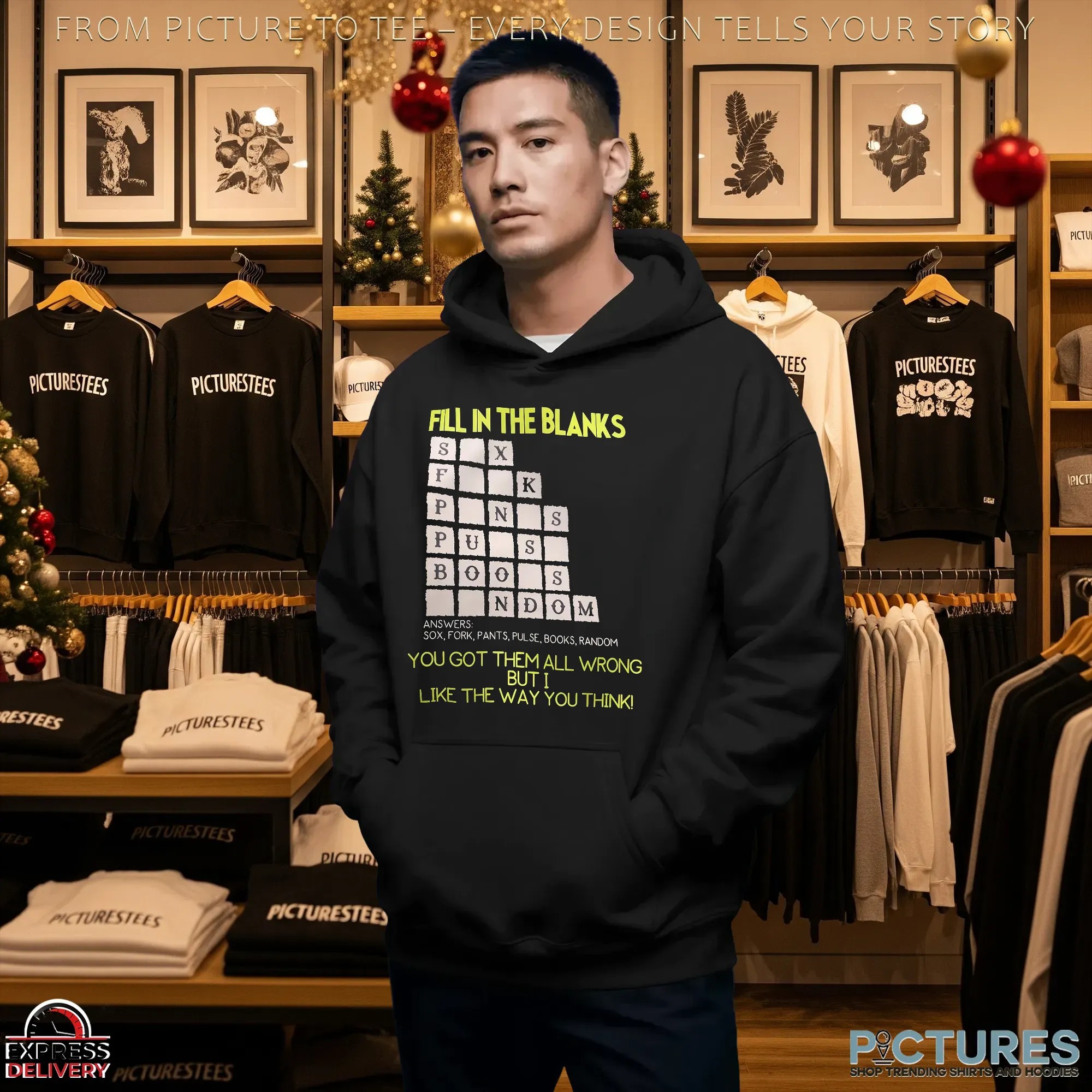 Fill In The Blanks You Got Them All Wrong But I Like The Way You Think T Shirt