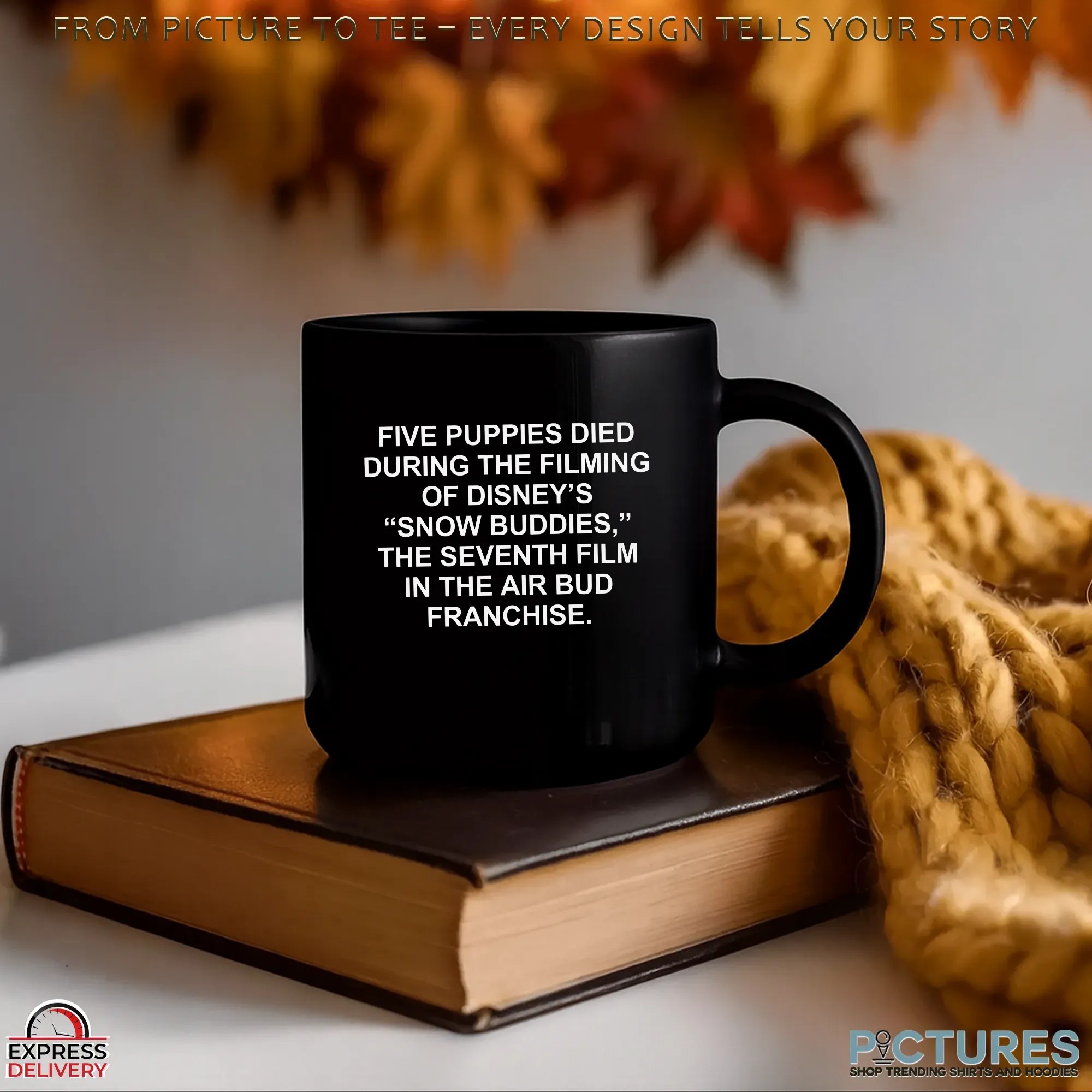 Five Puppies Died During The Filming Of Snow Buddies, The Seventh Film In The Air Bud Franchise T Shirt Five Puppies Died During The Filming Of Snow Buddies, The Seventh Film In The Air Bud Franchise T Shirt