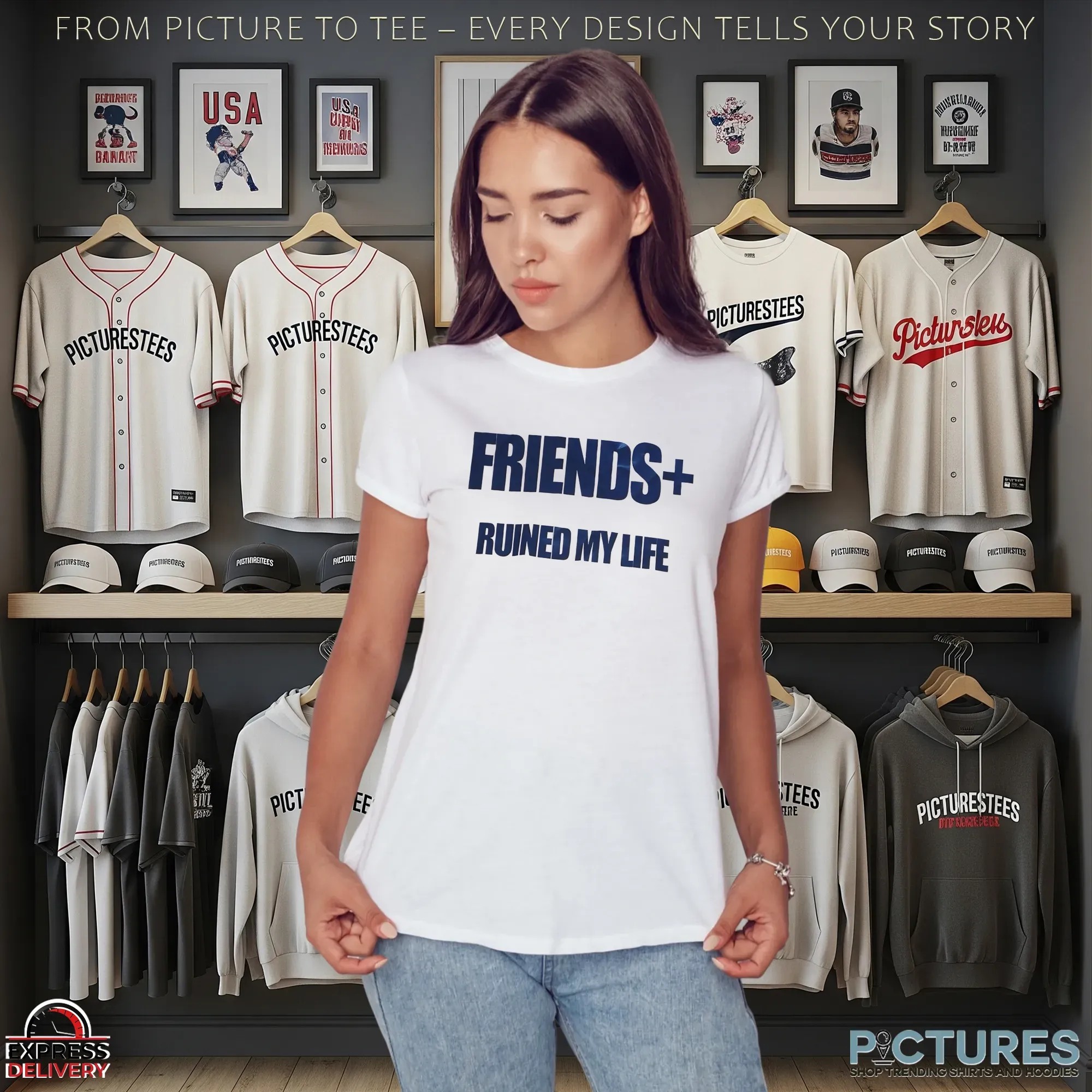 Friends+ Ruined My Life T Shirt