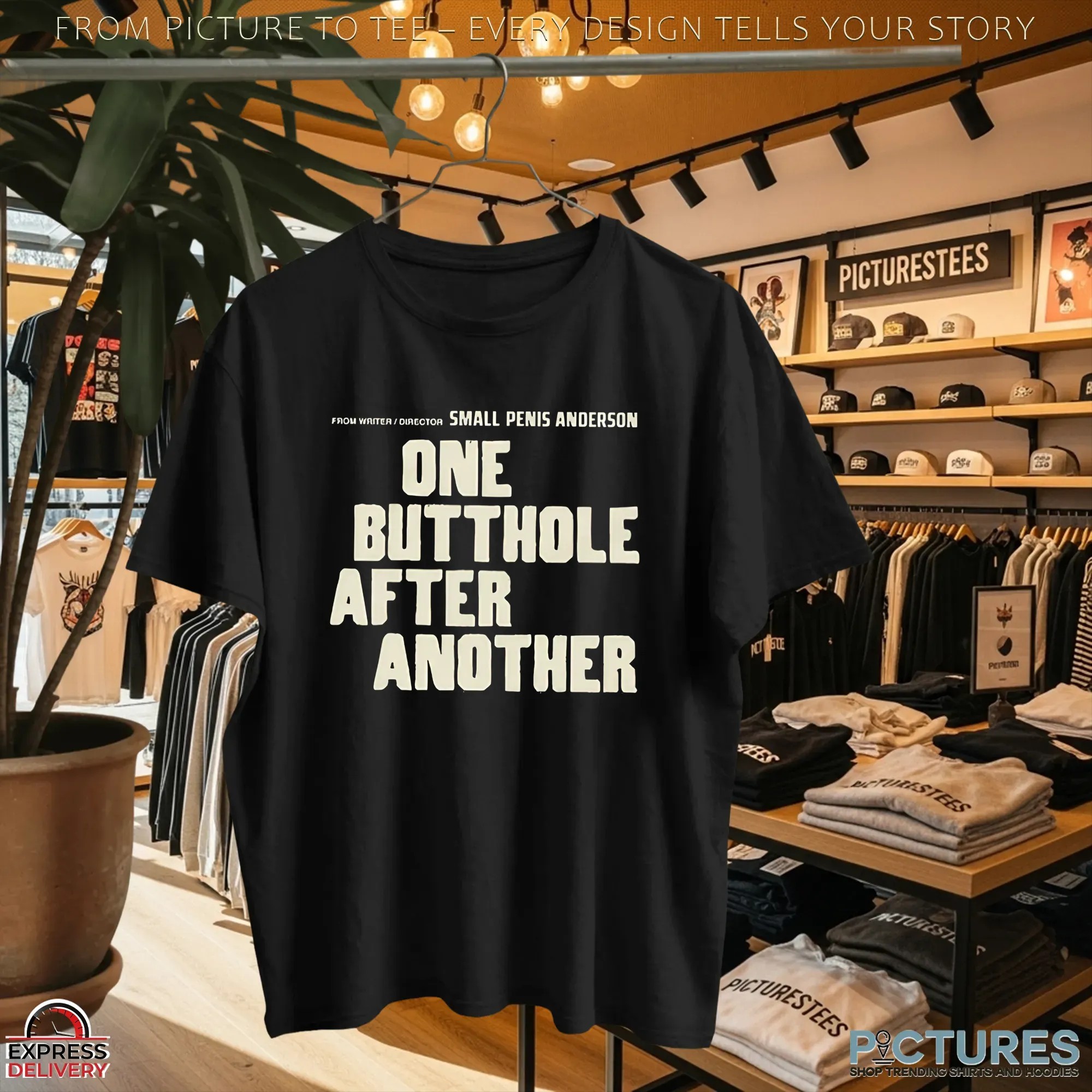 From Writer or Director Small Penis Anderson One Butthole After Another T Shirt