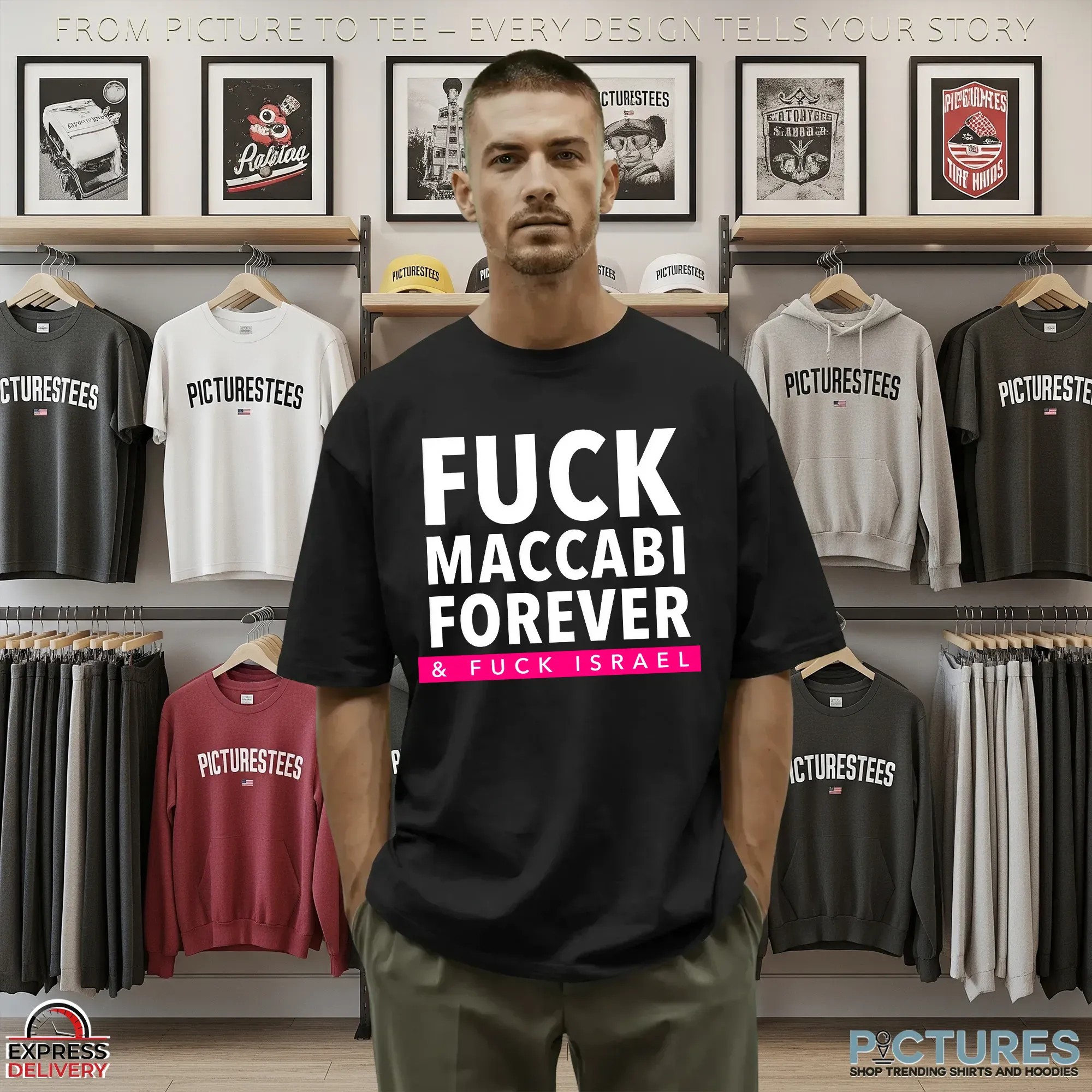 Fuck Maccabi Forever And Fuck Israel T Shirt