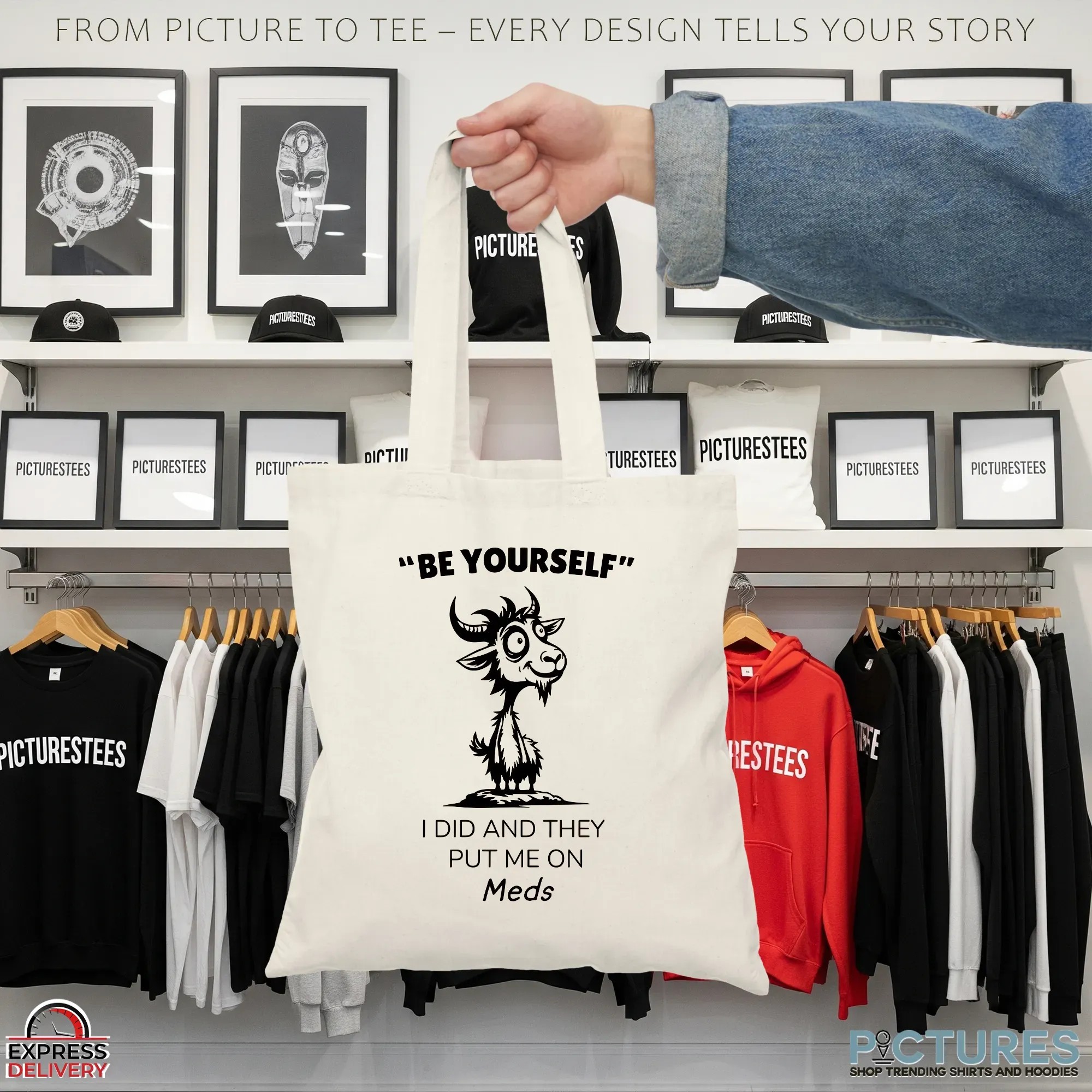 Goat Be Yourself I Did And They Put Me On Meds T Shirt Goat Be Yourself I Did And They Put Me On Meds T Shirt