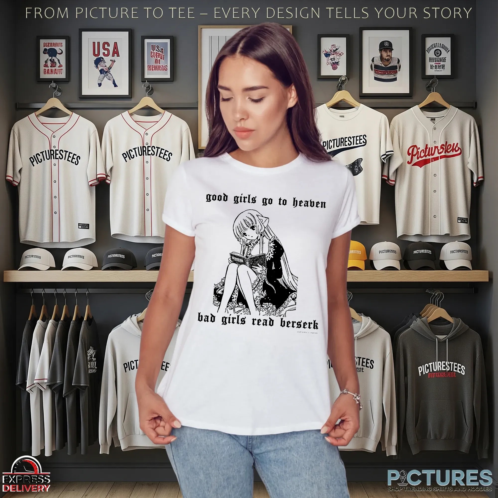 Good Girls Go To Heaven Bad Girls Read Berserk This And A Complete Set Of Berserk Deluxe Edition Anime Girl X Berserk Deluxe Meme T Shirt