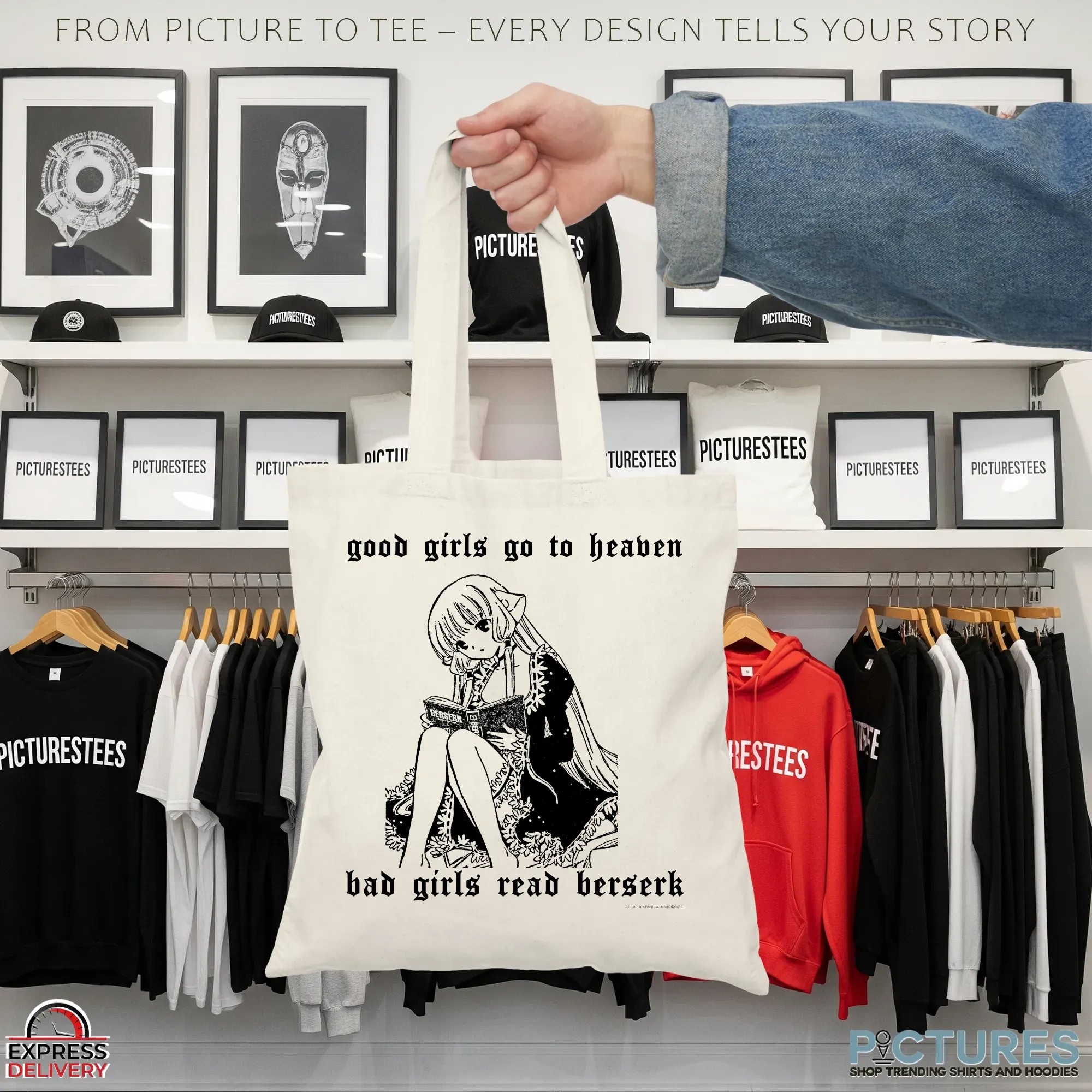 Good Girls Go To Heaven Bad Girls Read Berserk This And A Complete Set Of Berserk Deluxe Edition Anime Girl X Berserk Deluxe Meme T Shirt