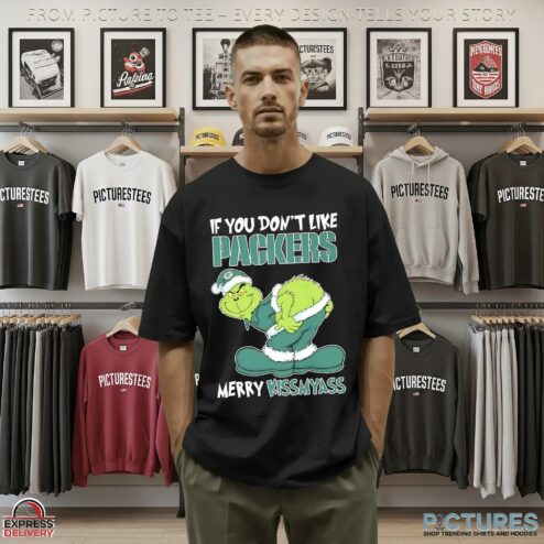 Grinch Christmas If You Don't Like Green Bay Packers Merry Kissmyass Meme T Shirt