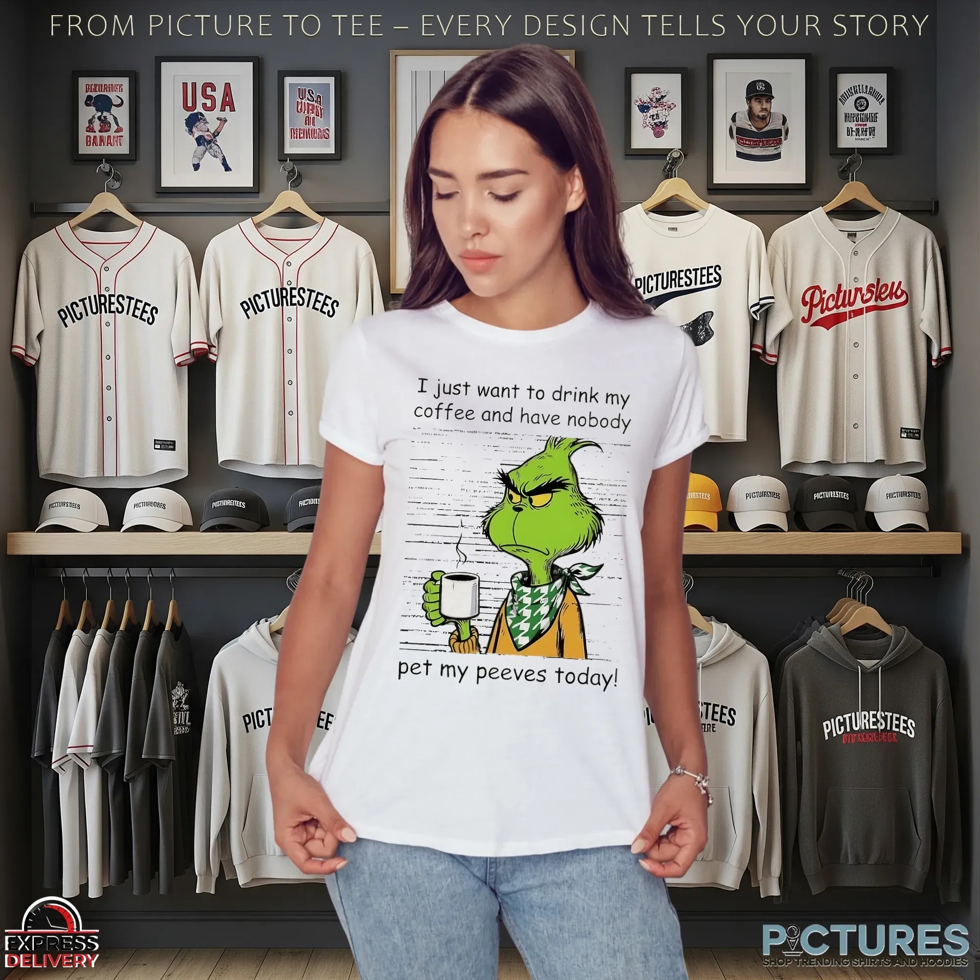 Grinch Drinking Coffee I Just Want To Drink My Coffee And Have Nobody Pet My Peeves Today Christmas T Shirt