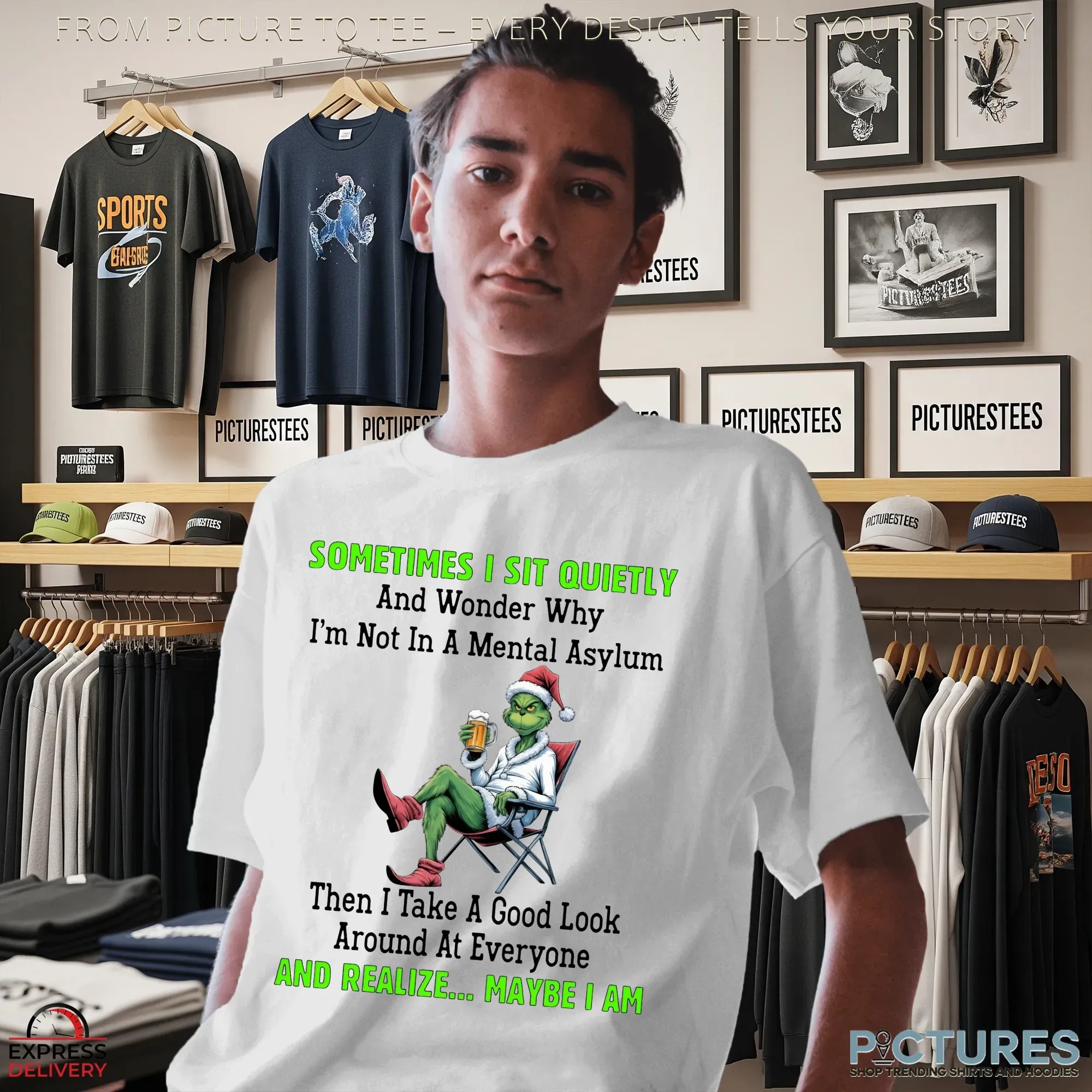 Grinch Drinking Sometimes I Sit Quietly And Wonder Why I'm Not In A Mental Asylum Christmas T Shirt