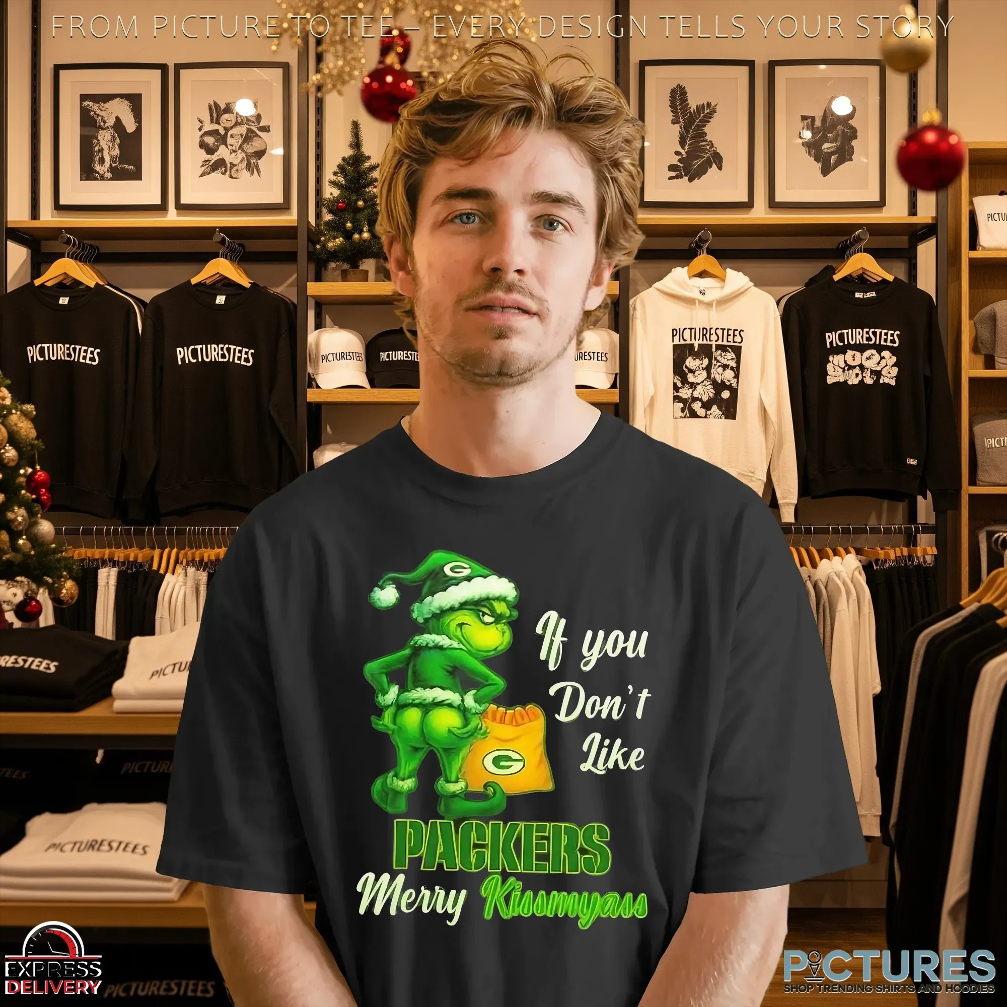 Grinch If You Don't Like Green Bay Packers Football Merry Kissmyass Meme T Shirt