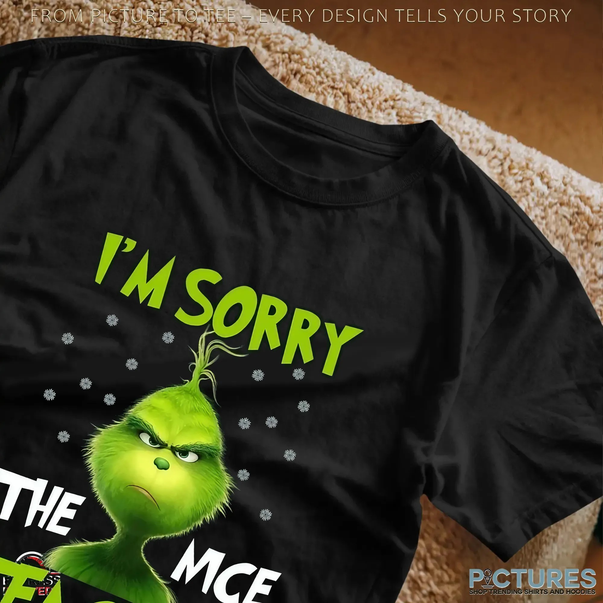 Grinch I'm Sorry The Mce Teacher Is On Vacation Christmas T Shirt Grinch I'm Sorry The Mce Teacher Is On Vacation Christmas T Shirt