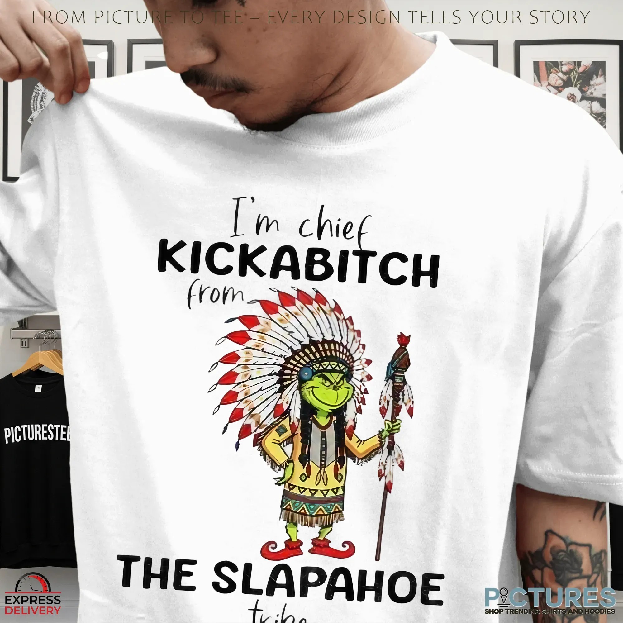 Grinch Native Im Chief Kickabitch From The Slapahoe Tribe Merry Christmas T Shirt