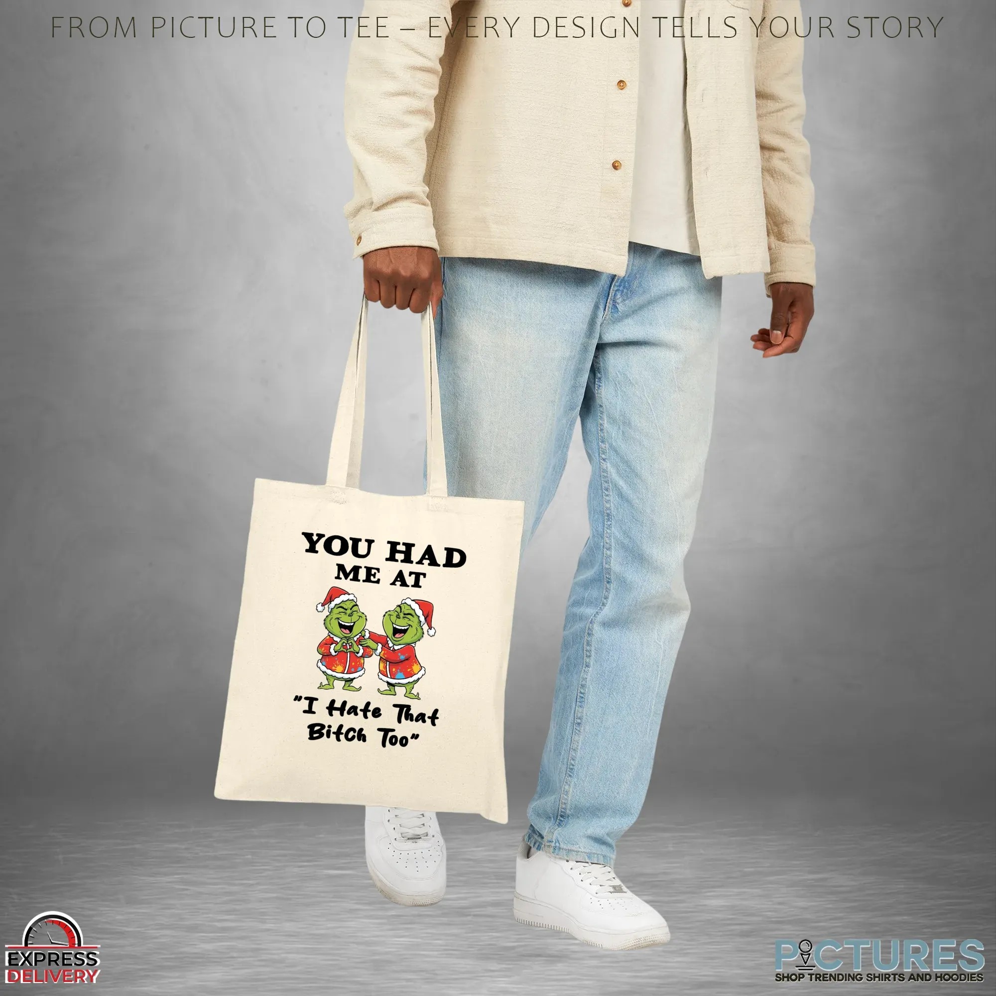 Grinch Santa You Had Me At I Hate That Bitch Too Christmas Meme T Shirt