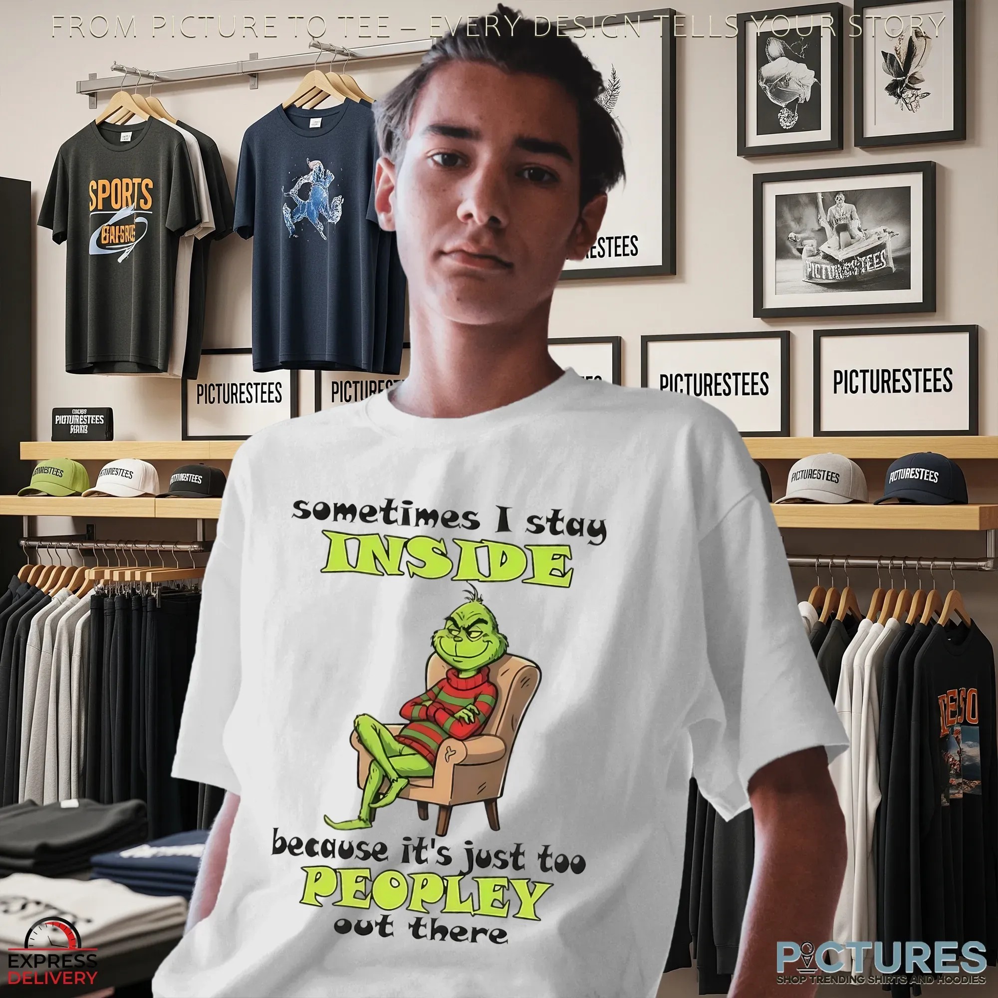 Grinch Sometimes I Stay Inside Because It's Just Too Peopley Out There Christmas T Shirt
