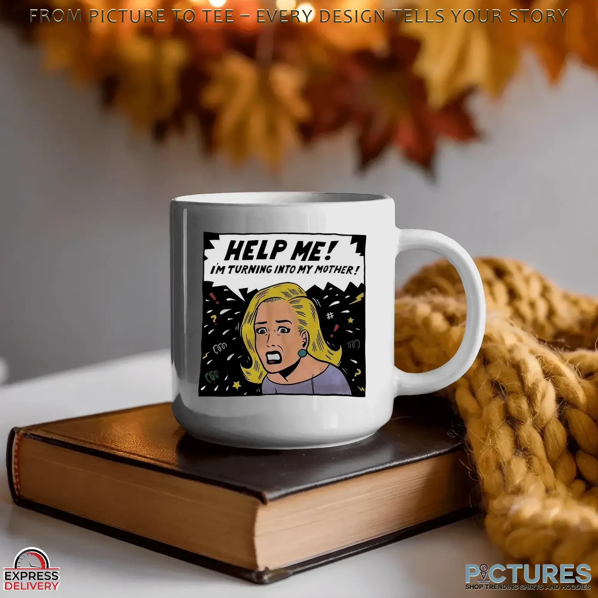 Help Me I'm Turning Into My Mother Meme T Shirt Help Me I'm Turning Into My Mother Meme T Shirt