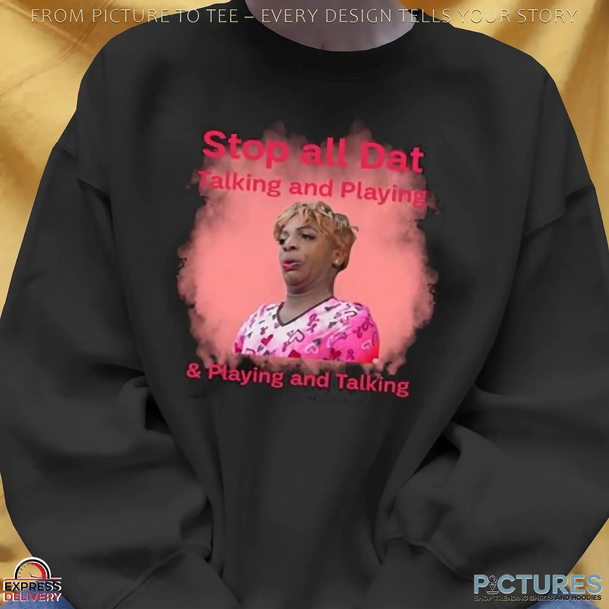 Hollywoodgengen Stop All Dat Talking And Playing Meme T Shirt Hollywoodgengen Stop All Dat Talking And Playing Meme T Shirt