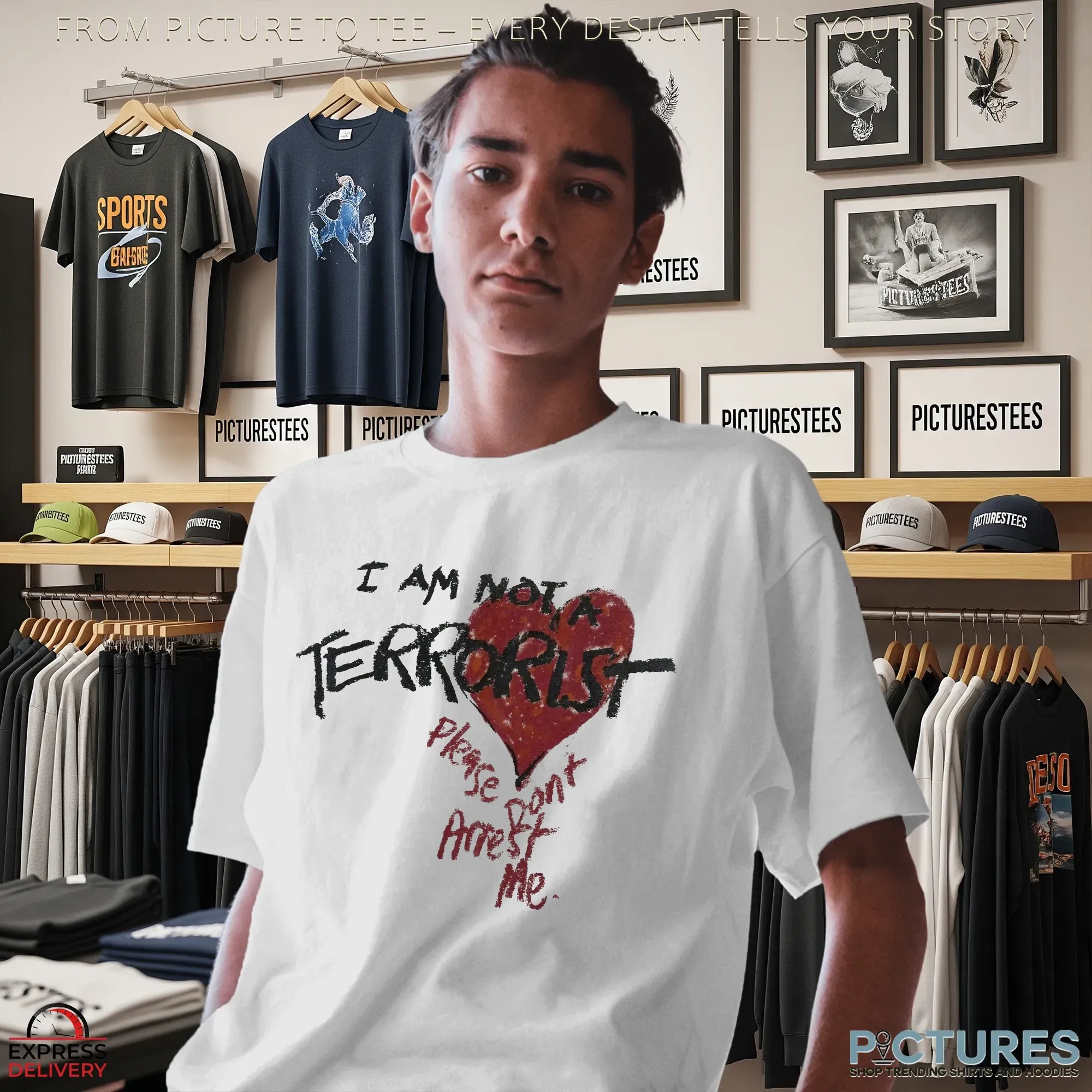 I Am Not A Terrorist Please Don't Arrest Me T Shirt