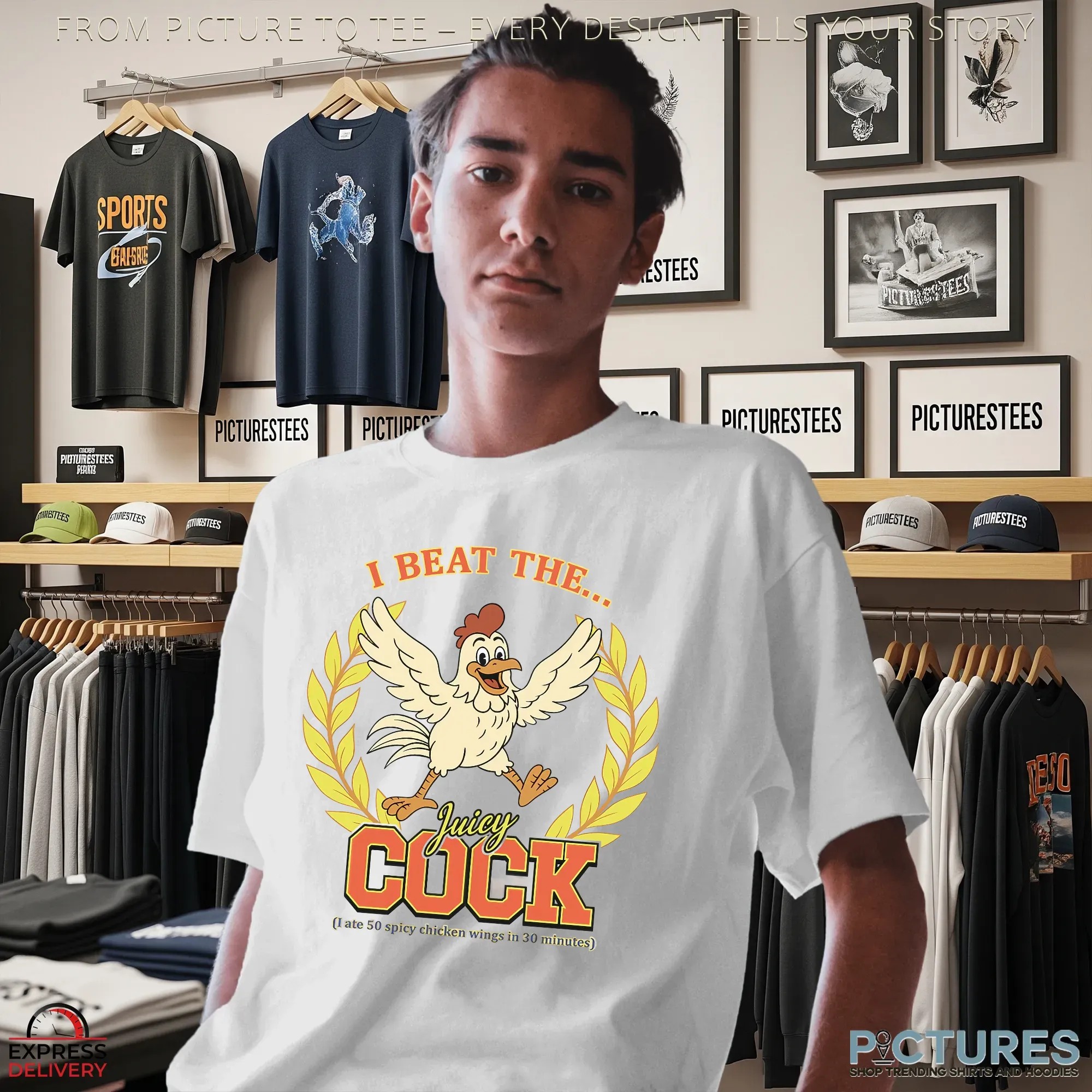 I Beat The Juicy Cock I Ate 50 Spicy Chicken Wings In 30 Minutes T Shirt I Beat The Juicy Cock I Ate 50 Spicy Chicken Wings In 30 Minutes T Shirt