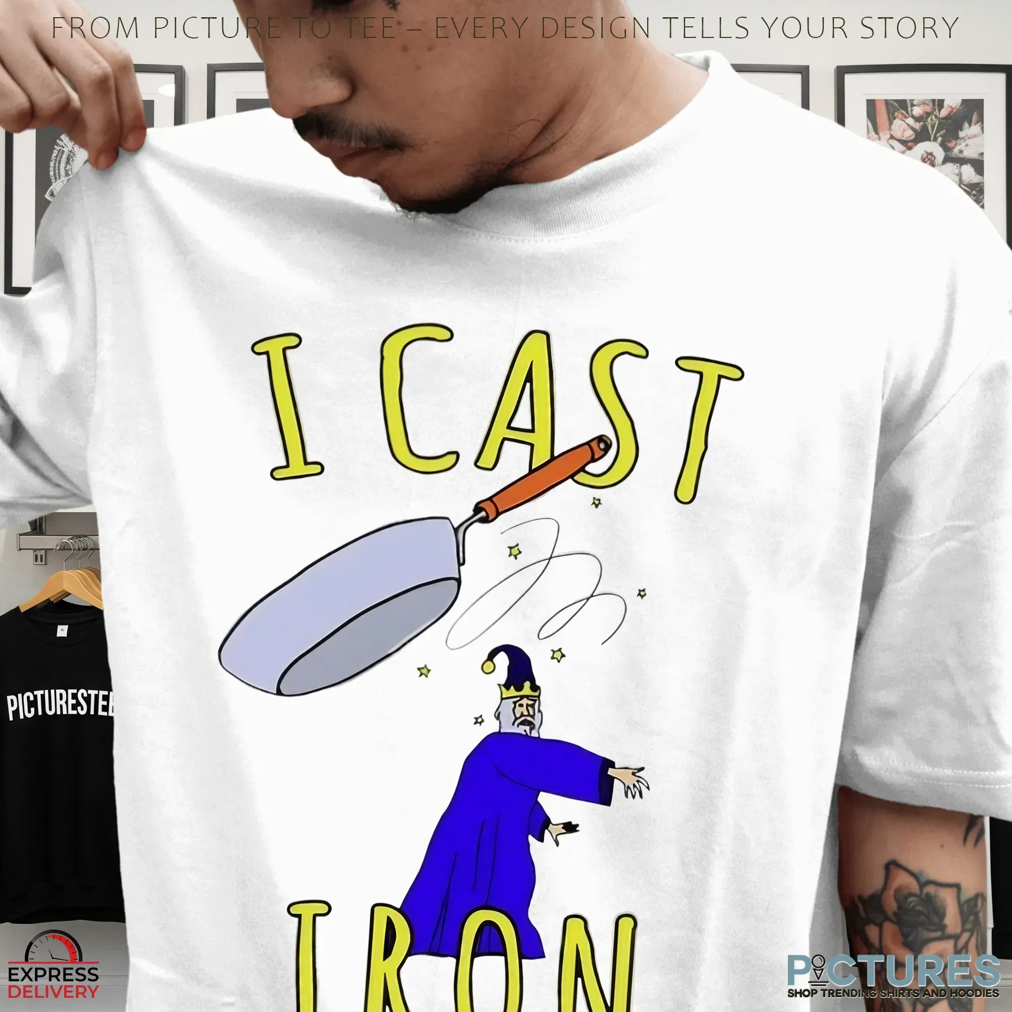 I Cast Iron Meme T Shirt I Cast Iron Meme T Shirt