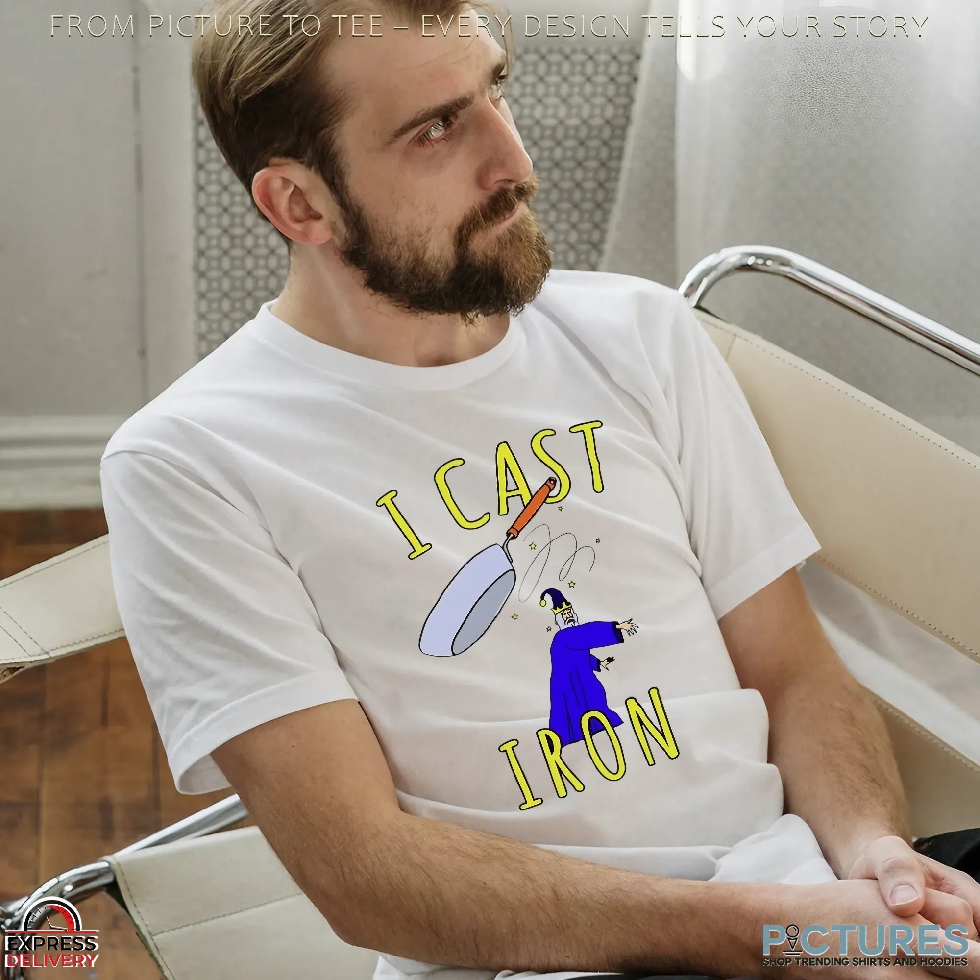 I Cast Iron Meme T Shirt I Cast Iron Meme T Shirt