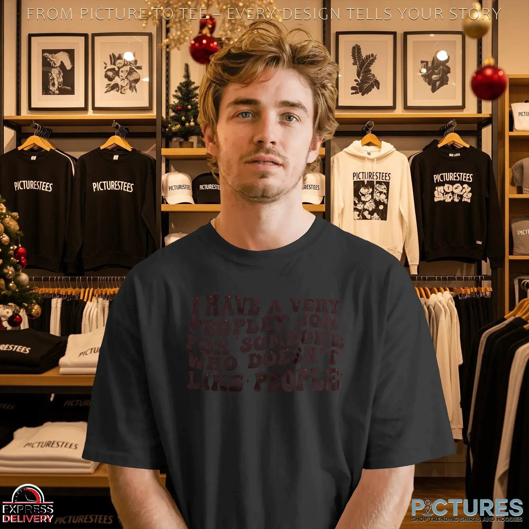 I Have A Very Peopley Job For Someone Who Doesn't Like People T Shirt