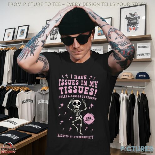 I Have Issues In My Tissues Ehlers-danlos Syndrome Haunted By Hypermobility Skeleton Dancing Shirt