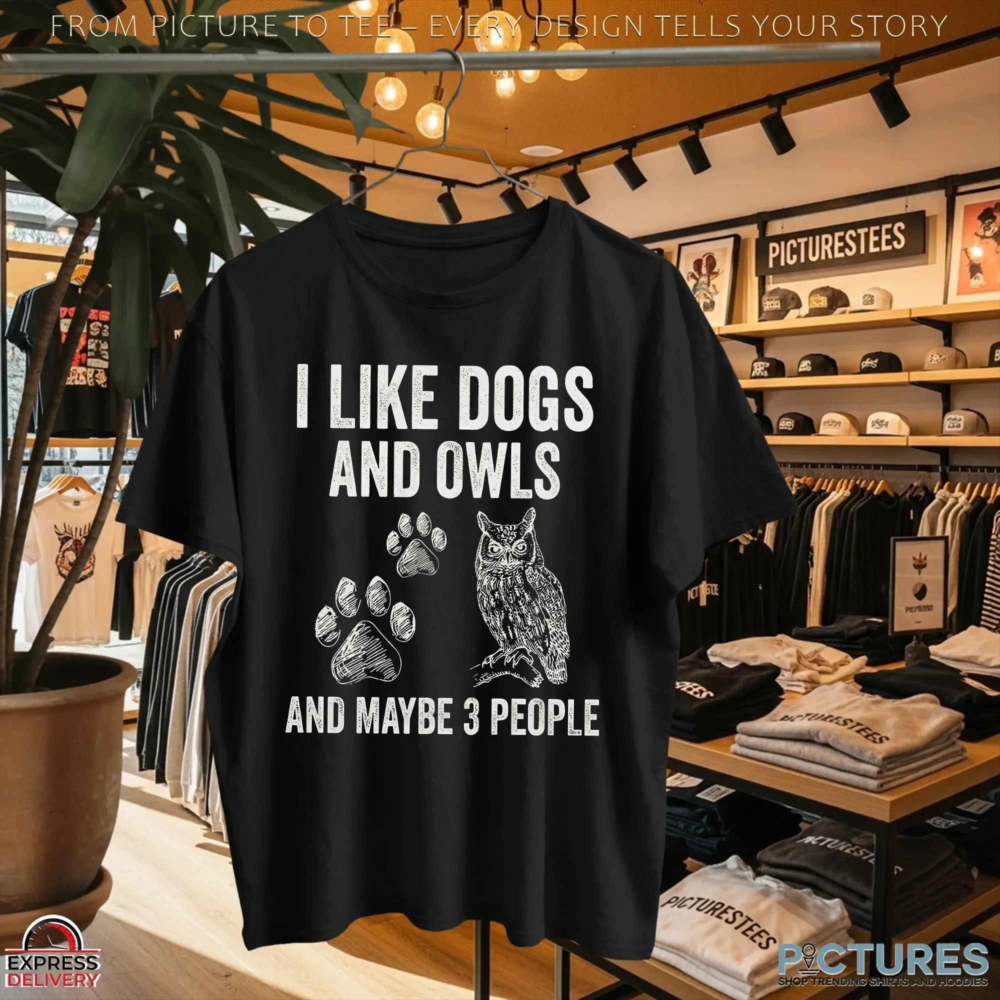 I Like Dogs And Owls And Maybe 3 People T Shirt