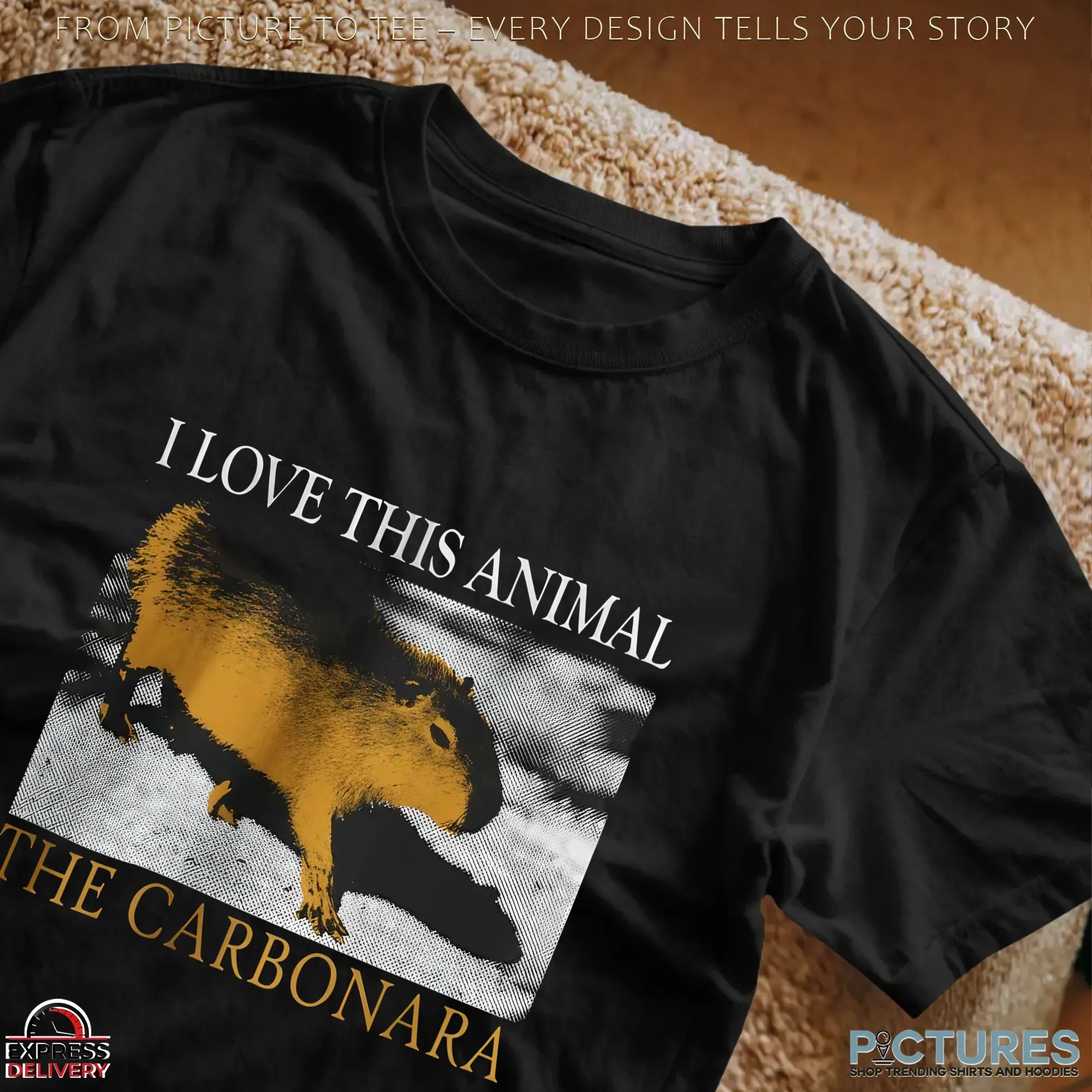 I Love This Animal The Carbonara The Capybara T Shirt I Love This Animal The Carbonara The Capybara T Shirt