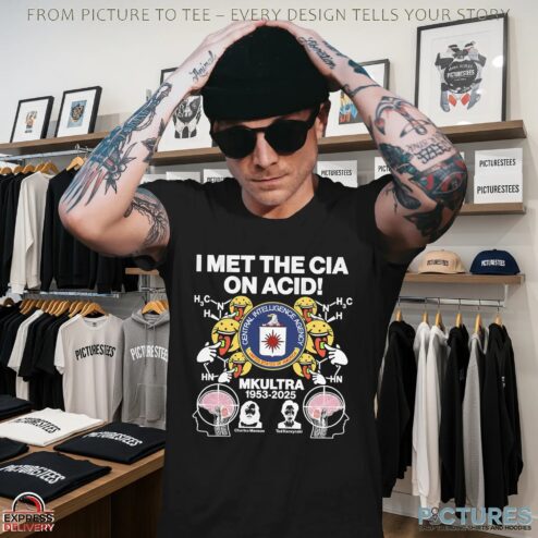 I met the Cia on Acid Central Intelligence Agency MKUltra 1953 2025 Charles Manson x Ted Kaczynski shirt_2