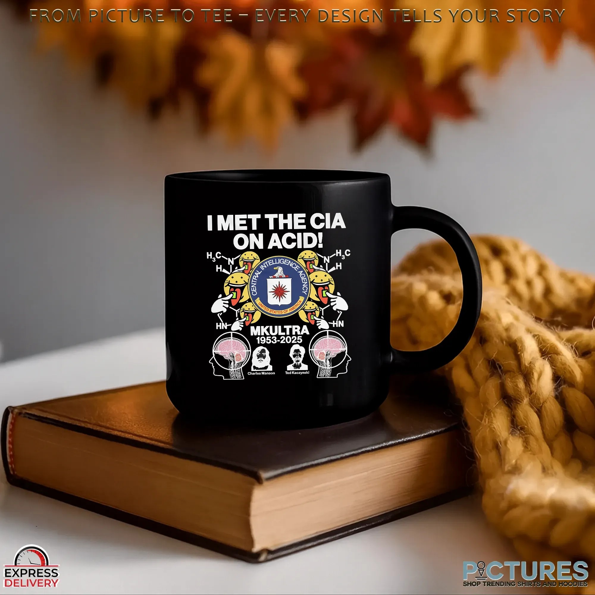 I met the Cia on Acid Central Intelligence Agency MKUltra 1953 2025 Charles Manson x Ted Kaczynski shirt_2