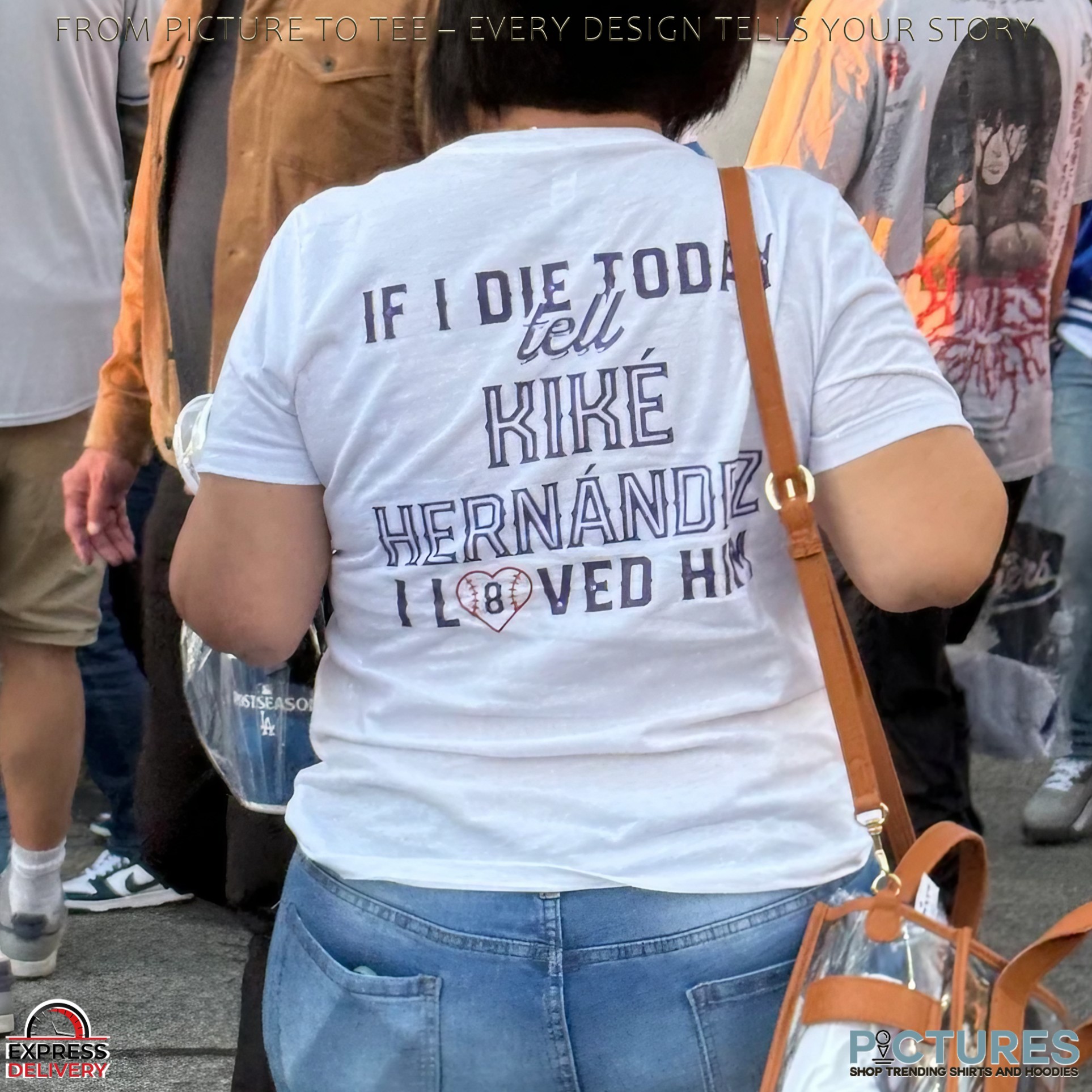 If I Die Today Tell Kike Hernandez I Loved Him T Shirt