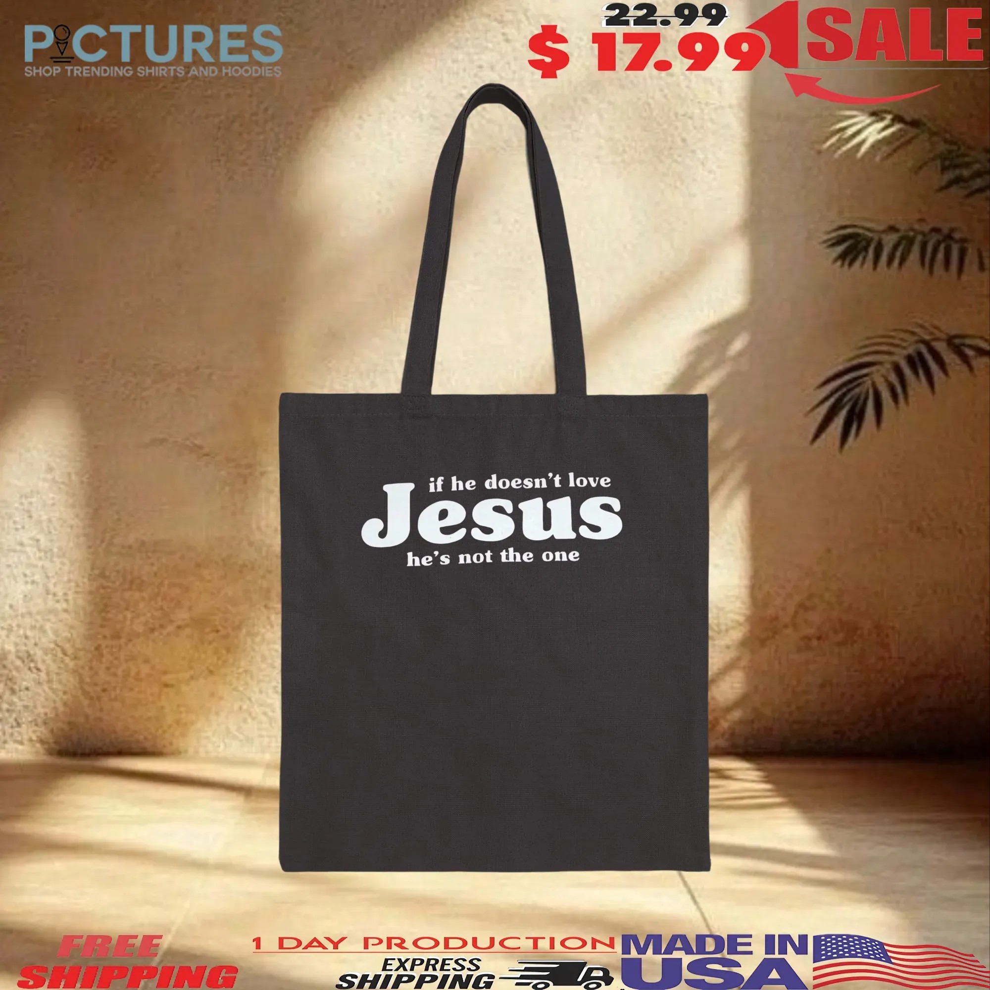If He Doesn't Love Jesus He's Not The One T Shirt