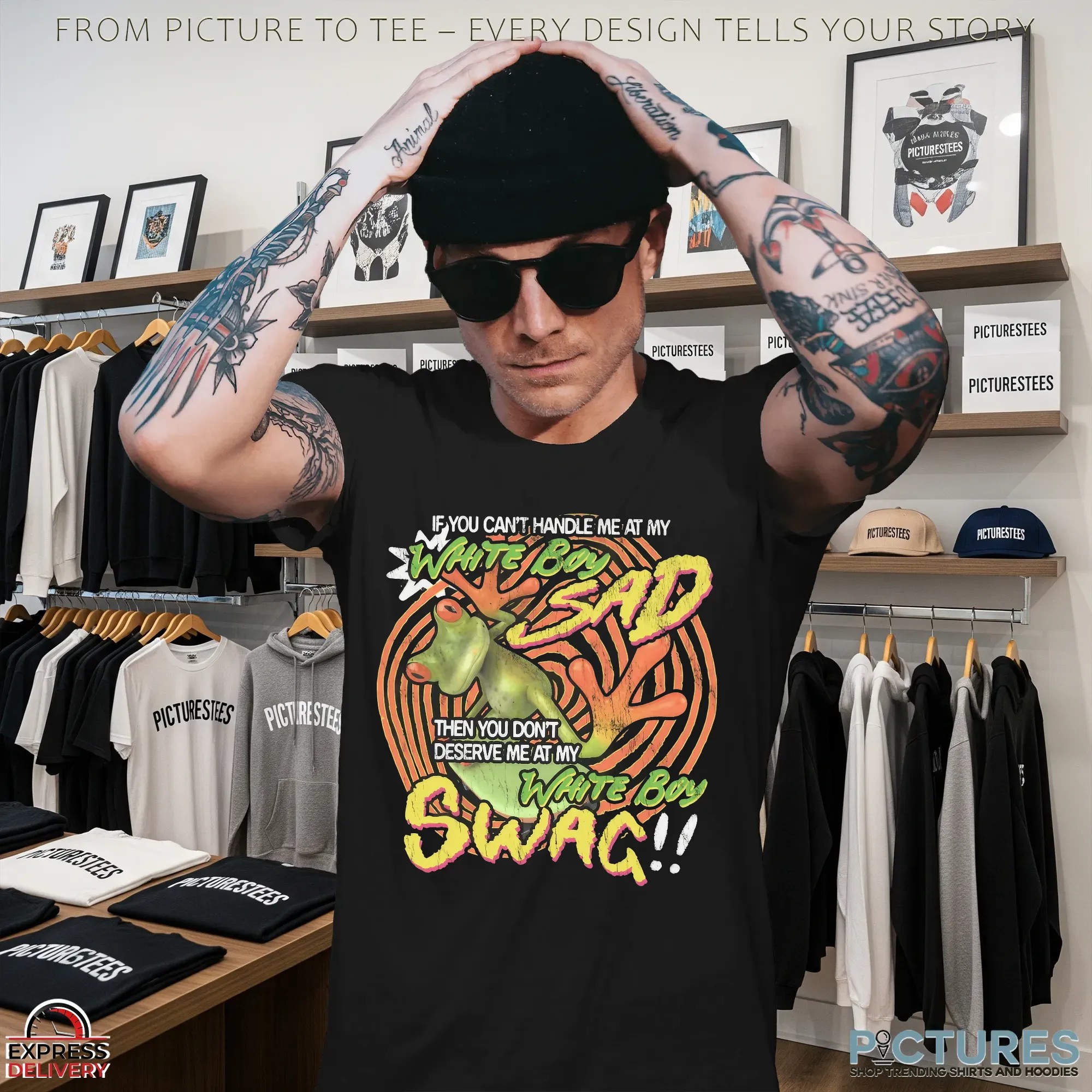 If You Can't Handle Me At My White Boy Sad Then You Don't Deserve Me At My White Boy Swag Frog T Shirt