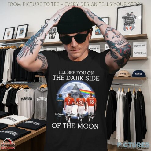 I’ll See You On The Dark Side Of The Moon Pink Floyd Denver Broncos Legends Signatures 2025 T Shirt