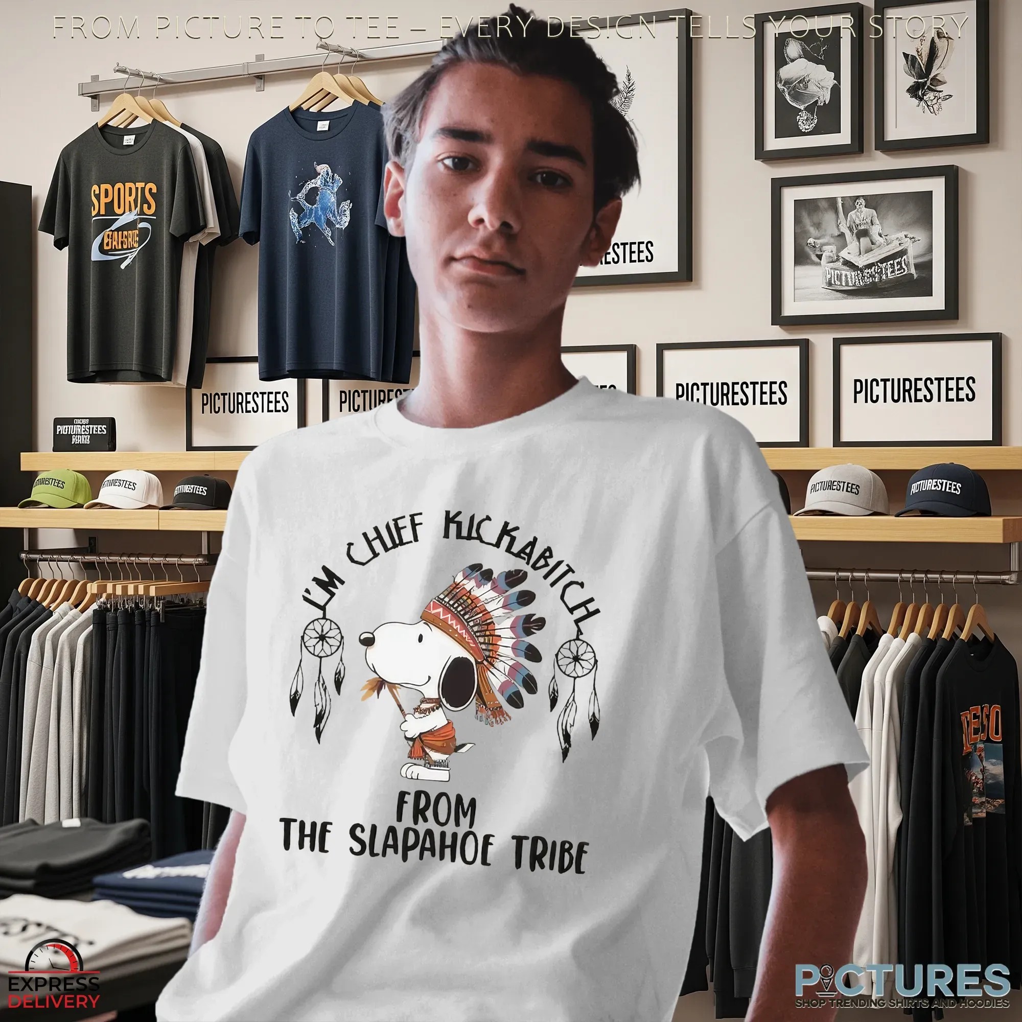 I'm Chief Kickabitch From The Slapahoe Tribe Native Snoopy T Shirt