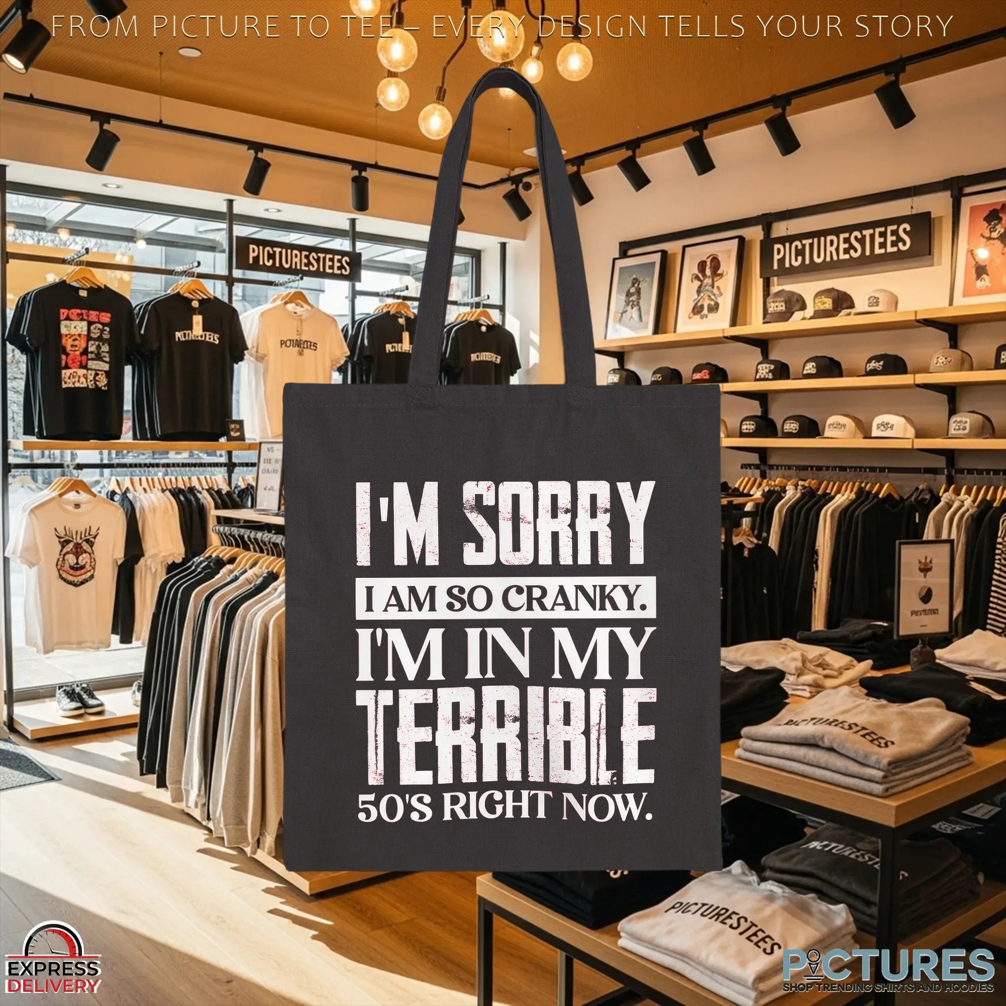 I'm Sorry I Am So Cranky I'm In My Terrible 50's Right Now T Shirt