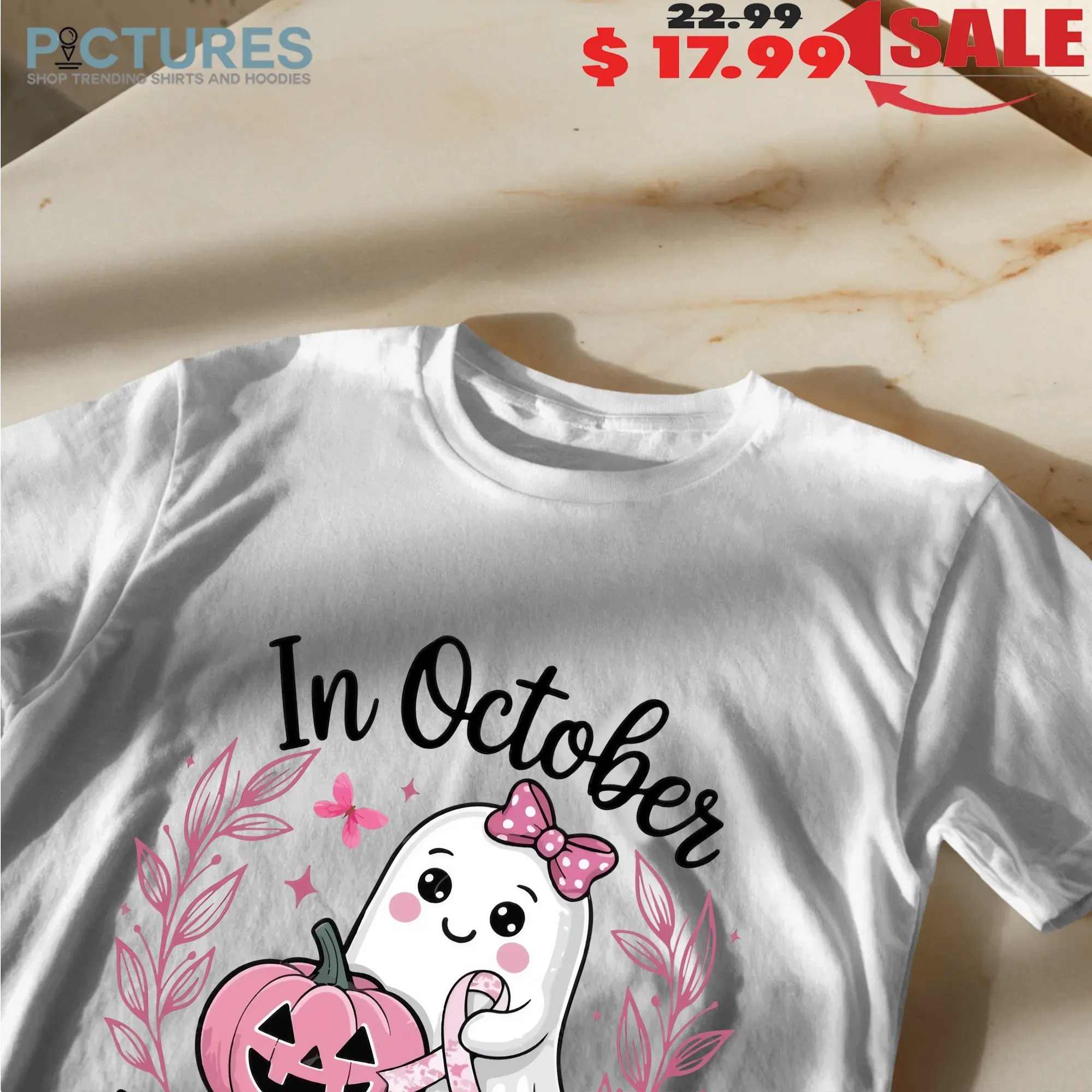 In October We Wear Pink Breast Cancer Awareness Halloween Pink Ghost Breast Cancer T Shirt