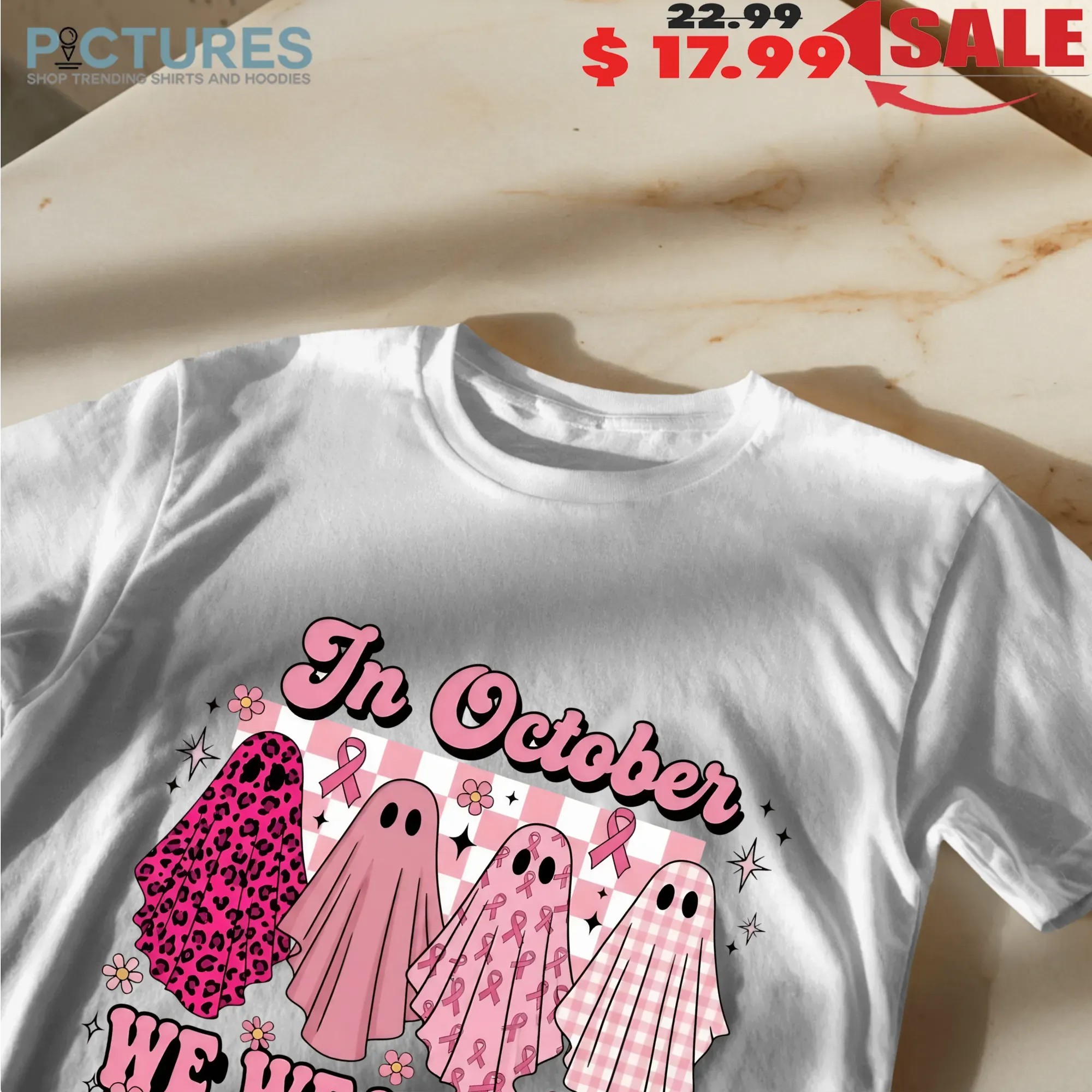 In October We Wear Pink Ghost, Coquette Breast Cancer Awareness Halloween, Pink Ribbon Cute Ghost, October Pink Shirt In October We Wear Pink Ghost, Coquette Breast Cancer Awareness Halloween, Pink Ribbon Cute Ghost, October Pink Shirt