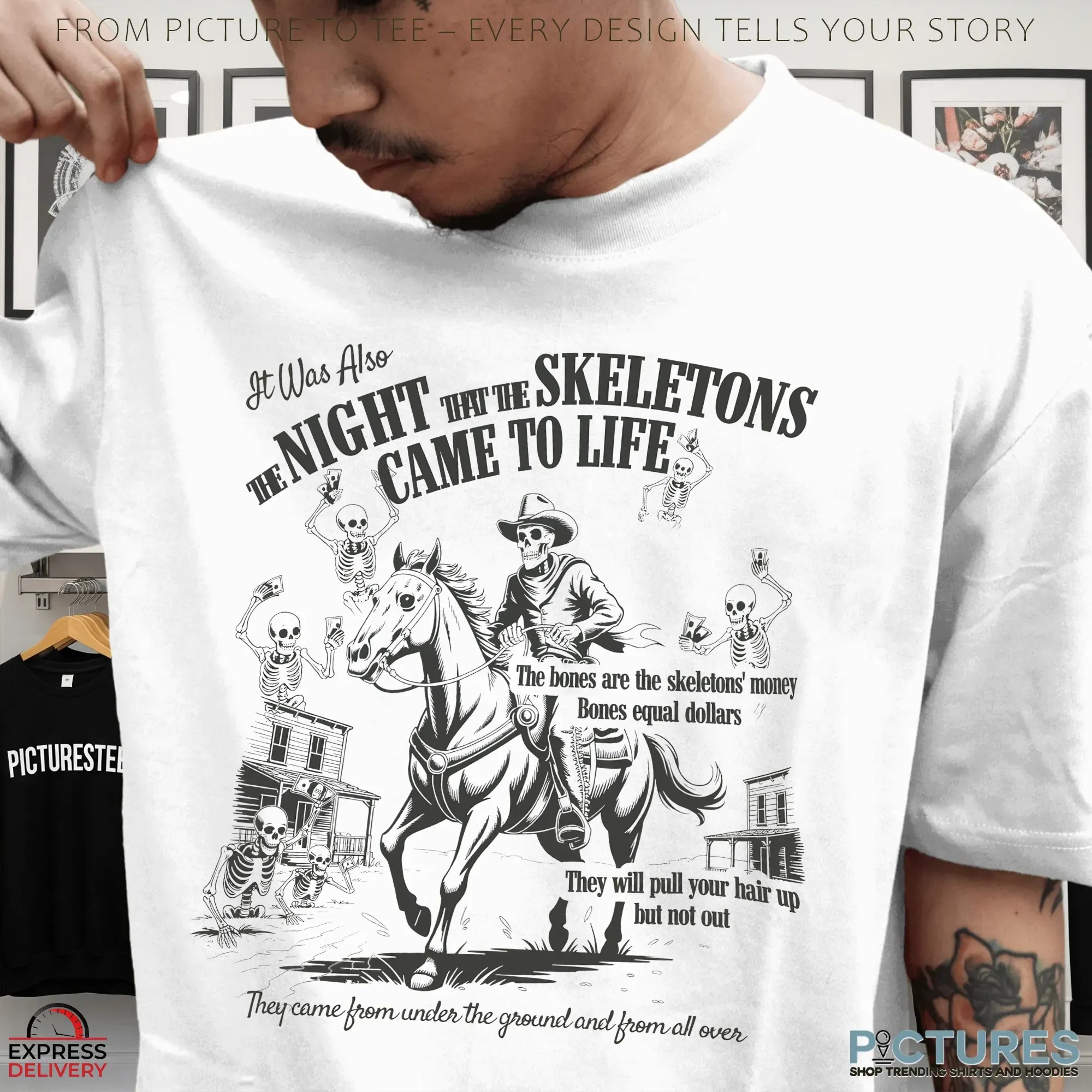 It Was Also The Night That The Skeletons Came To Life Bone Shirt