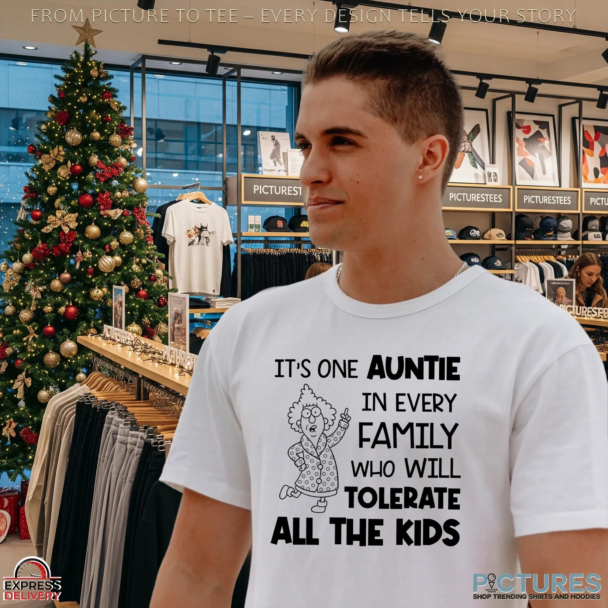 It's One Auntie In Every Family Who Will Tolerate All The Kids Shirt