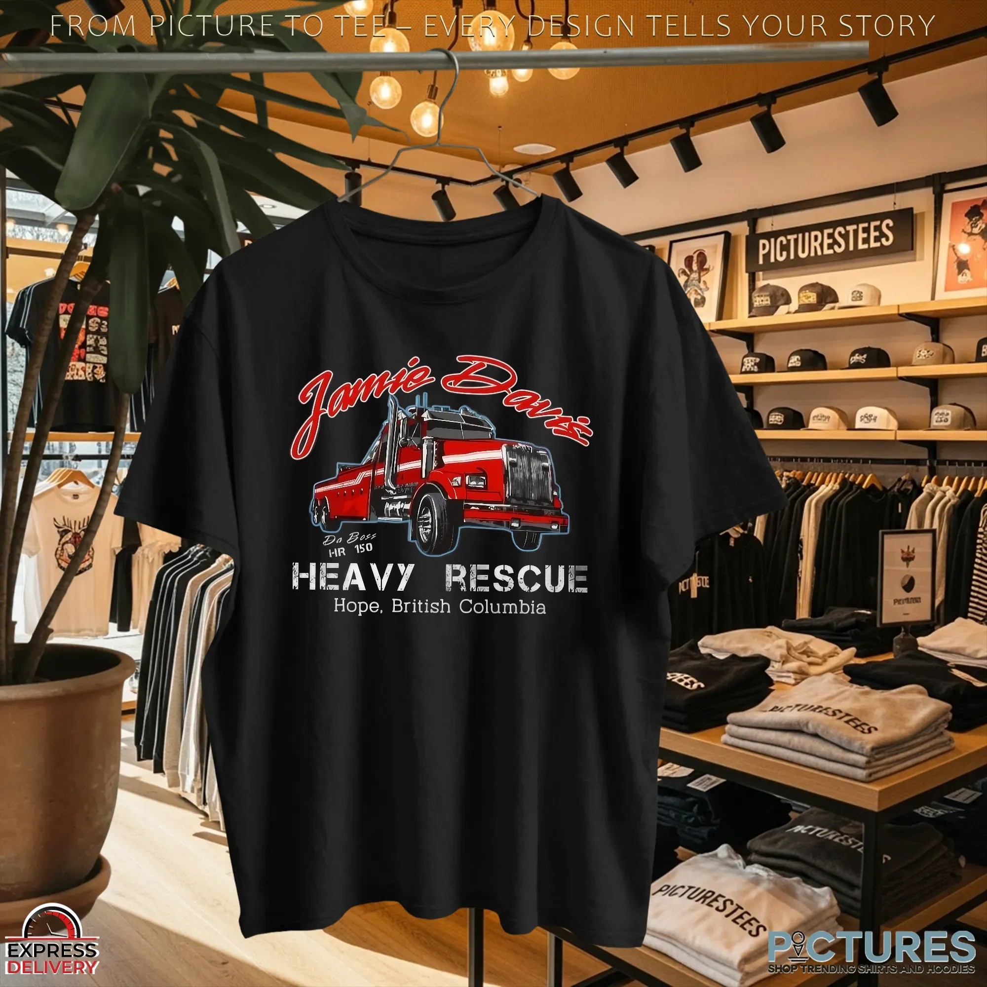 Jamie Davis Da Boss HR 150 Heavy Rescue Hop British Columbia T Shirt