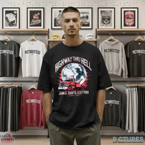 Jamie Davis Edition Highway Thru Hell T Shirt