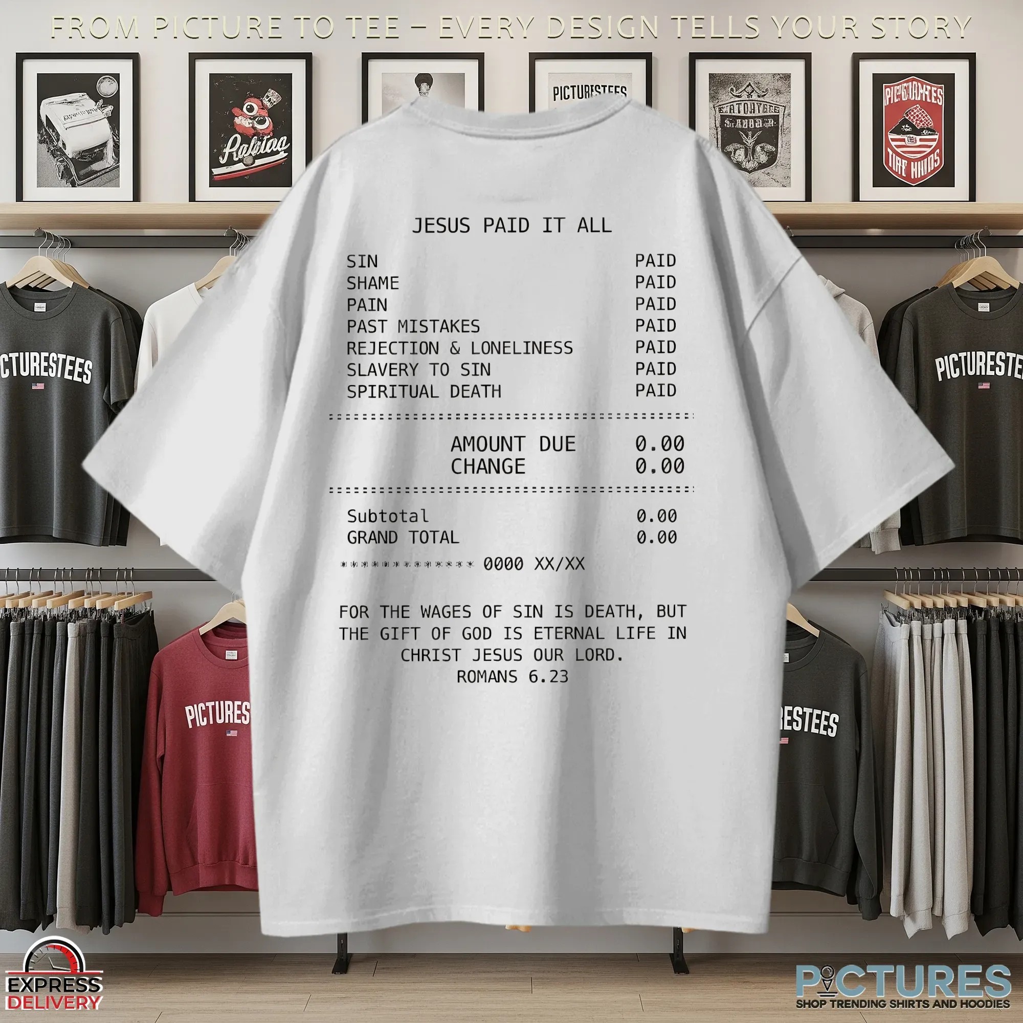 Jesus Paid It All Sin Shame Pain Past Mistake Mount Due 0 T Shirt Jesus Paid It All Sin Shame Pain Past Mistake Mount Due 0 T Shirt