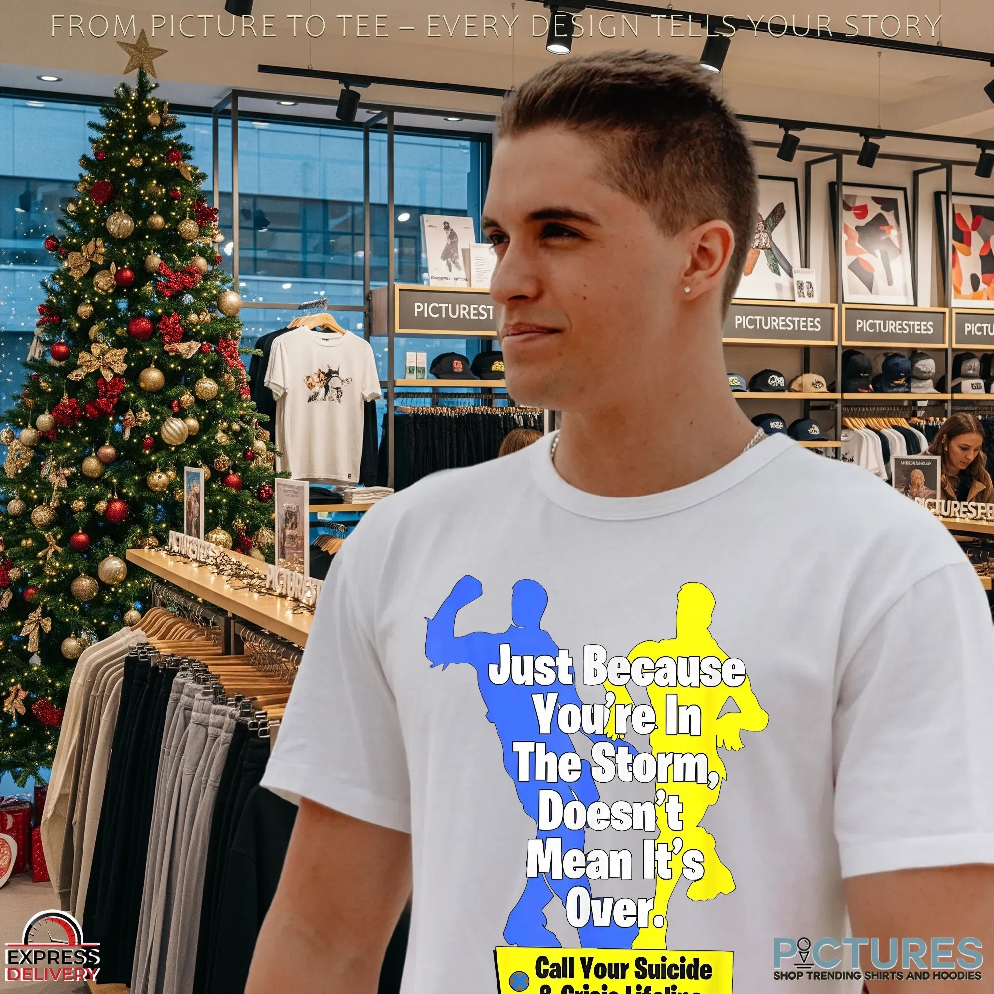 Just Because You're In The Storm Doesn't Mean It's Over Call Your Suicide And Crisis Lifeline T Shirt