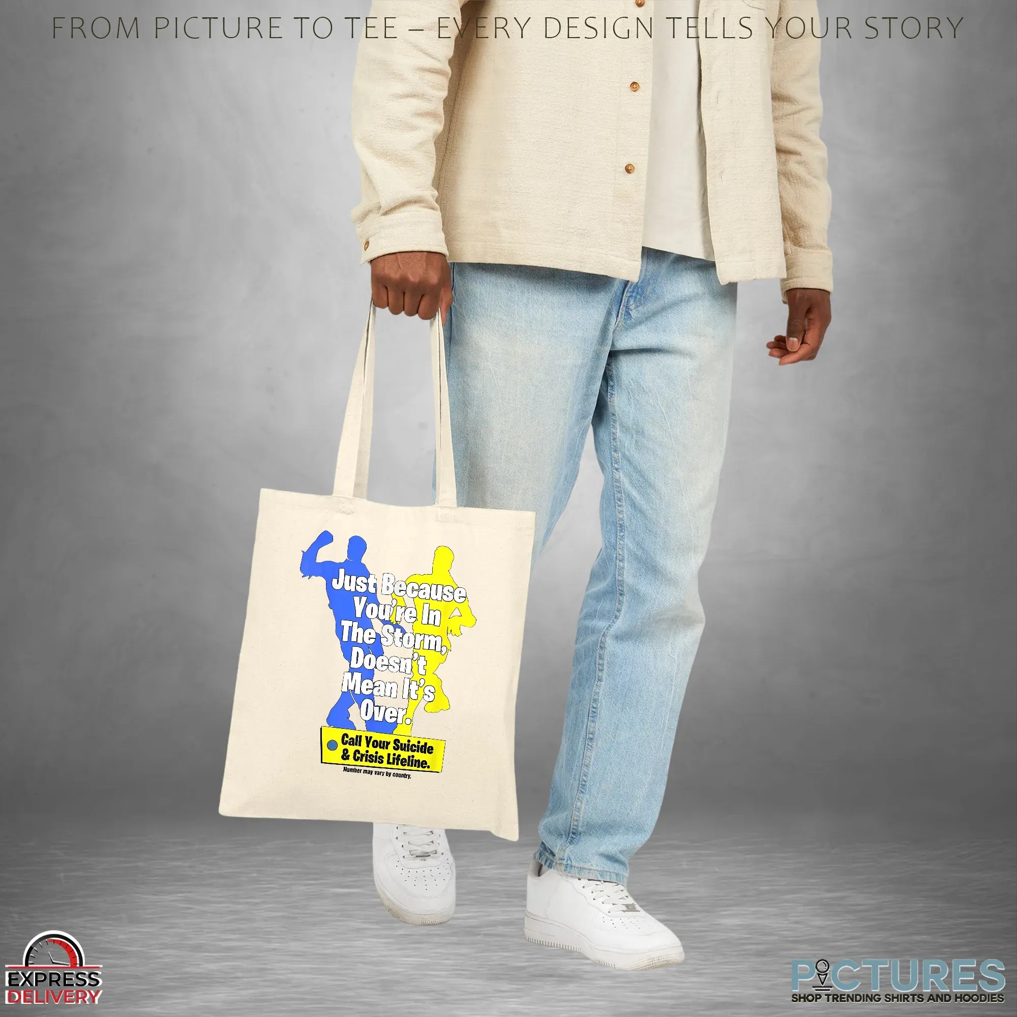 Just Because You're In The Storm Doesn't Mean It's Over Call Your Suicide And Crisis Lifeline T Shirt