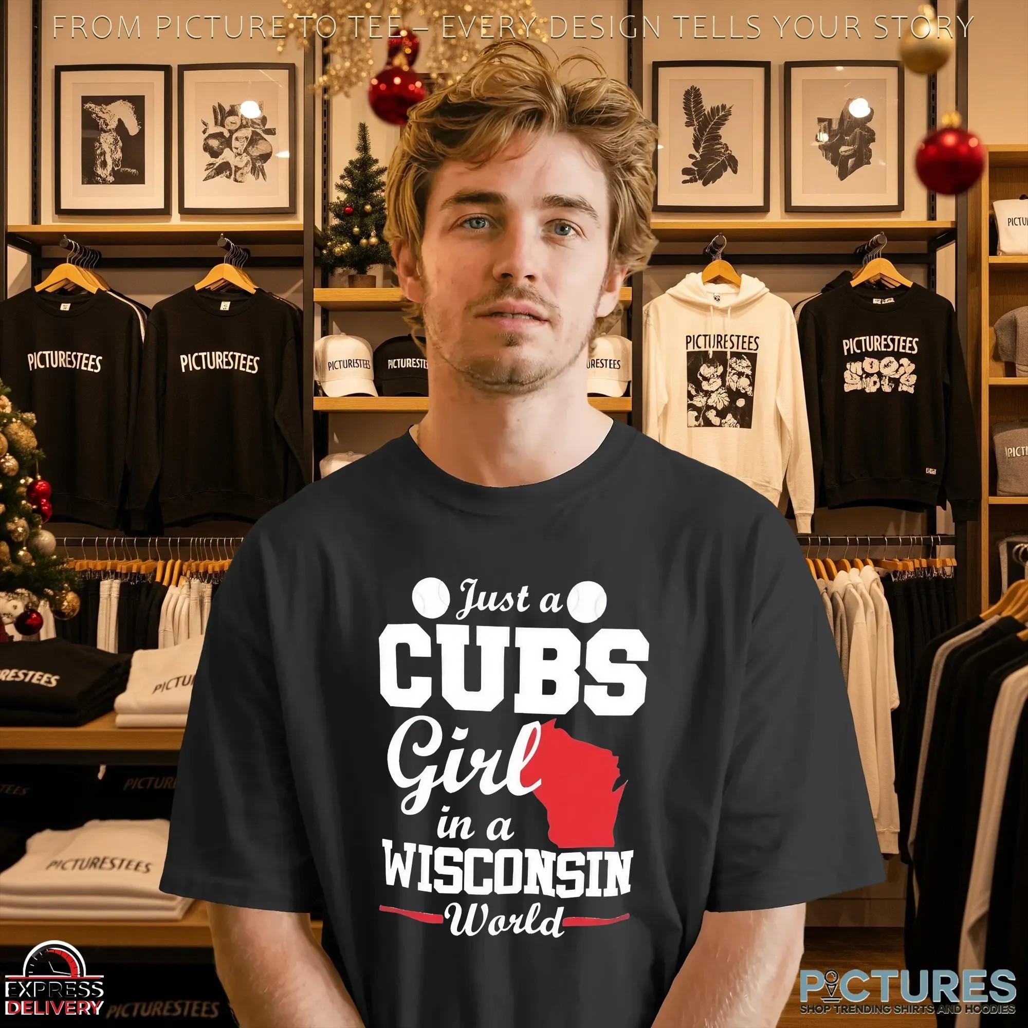 Just a CUBS Girl in a WISCONSIN World t shirt