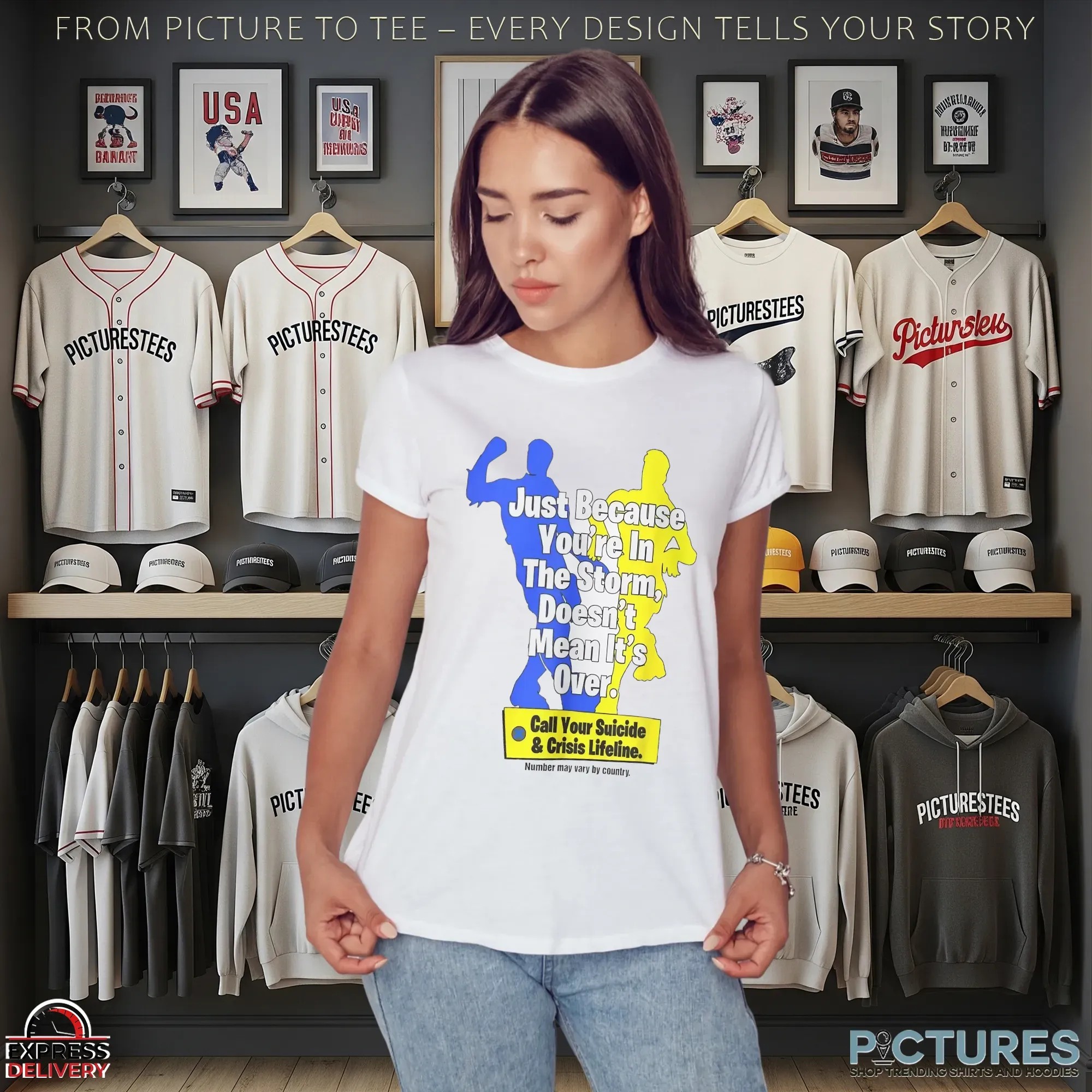 Just because you’re in the storm doesn’t mean it’s over Call your suicide and crisis lifeline shirt
